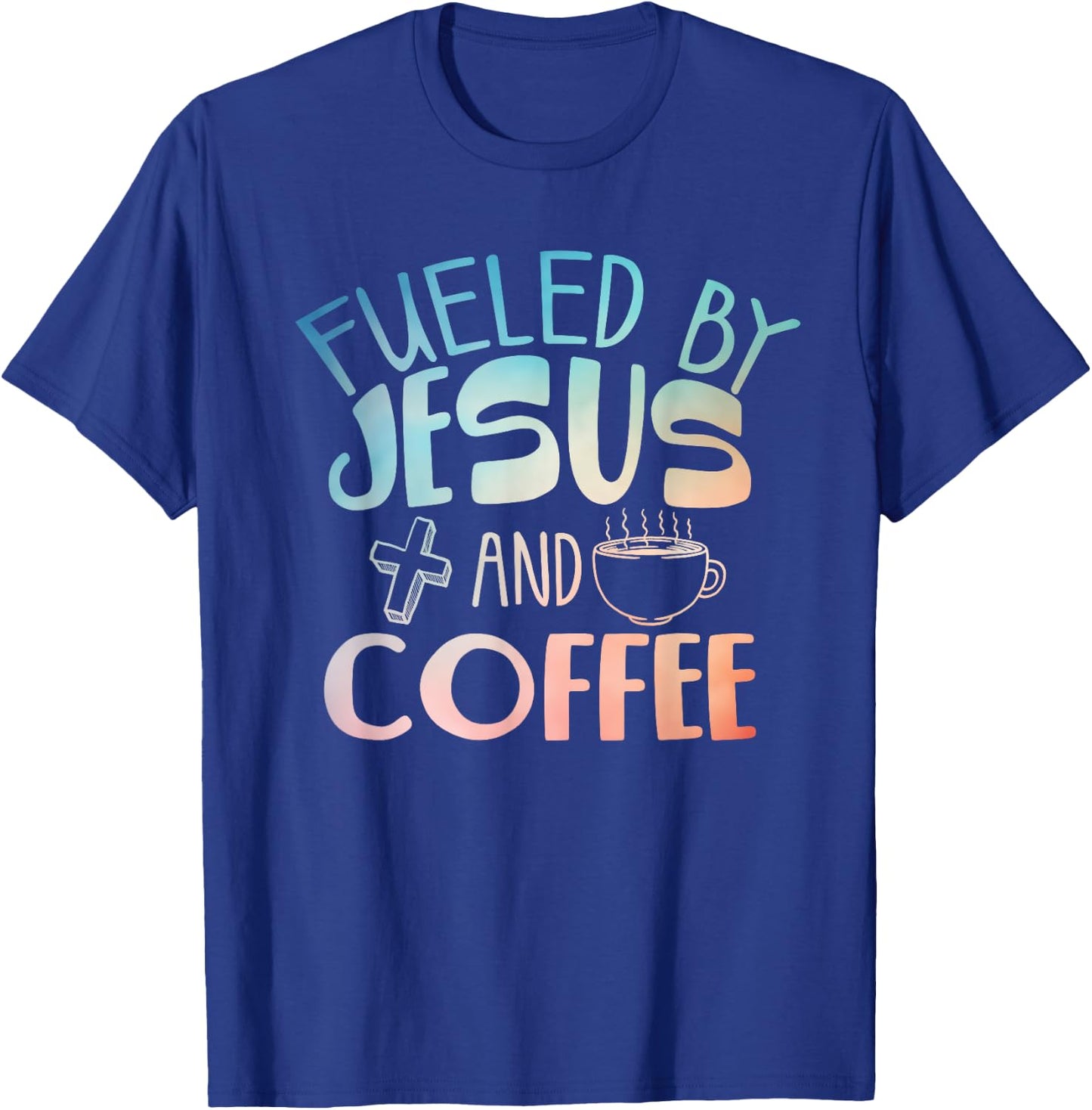 Cool Coffee & Jesus Art Women Christian Coffee Lover T-Shirt - T-Shirt | Royal