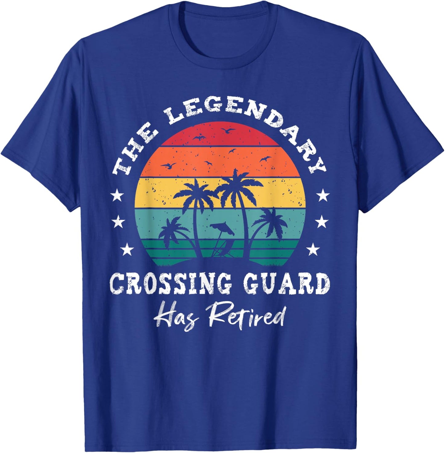 Legendary Retired Crossing Guard T-Shirt - T-Shirt | Royal