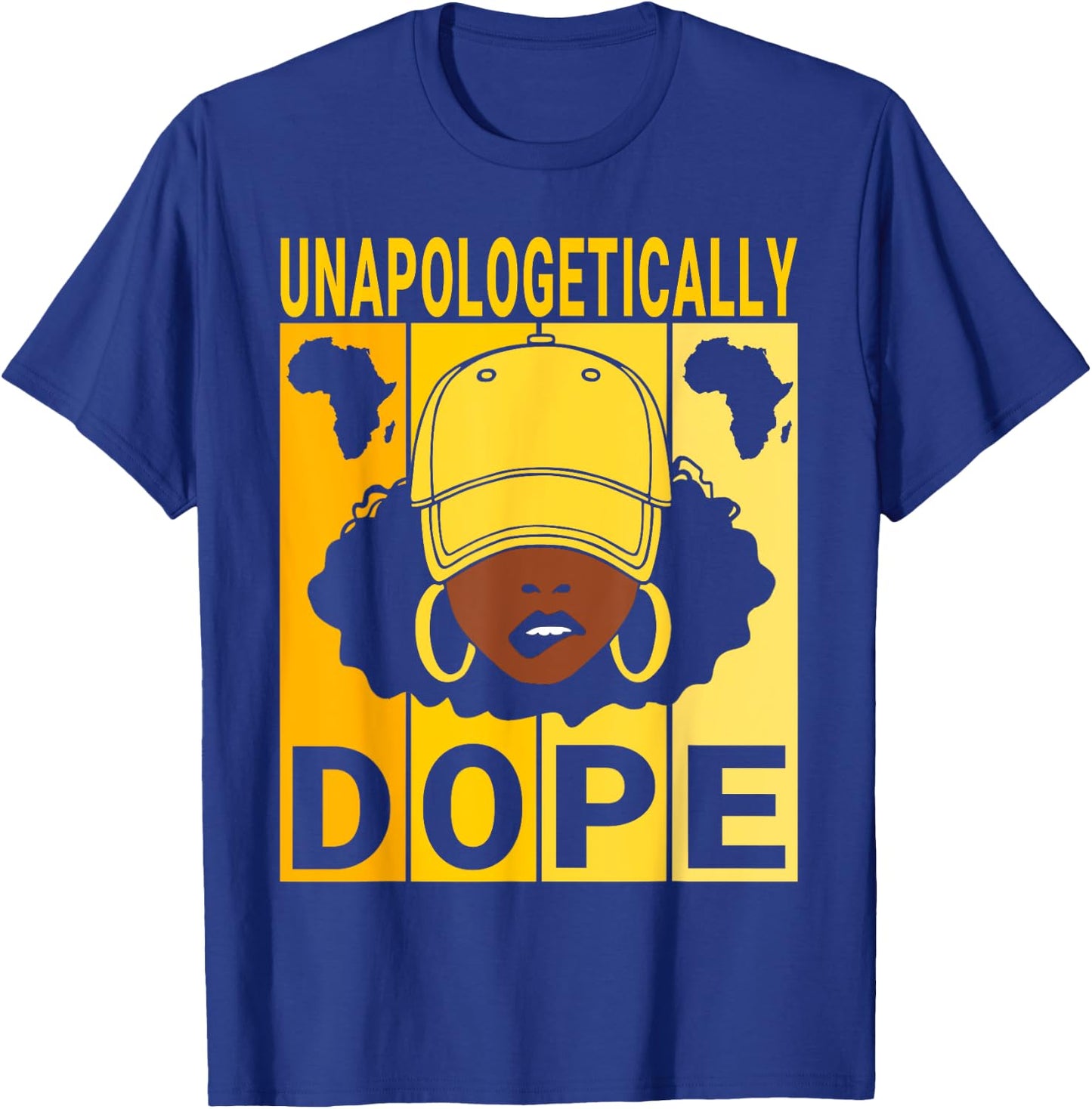 Unapologetically Dope Proud Black Girl Woman Black History T-Shirt - T-Shirt | Royal