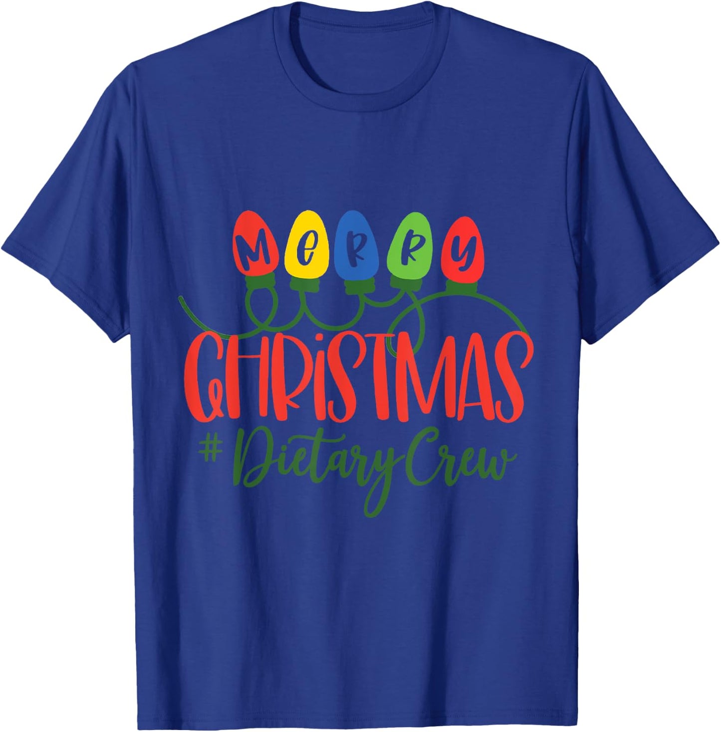 Merry Christmas Dietary Crew Christmas Light Dietary Crew T-Shirt - T-Shirt | Royal