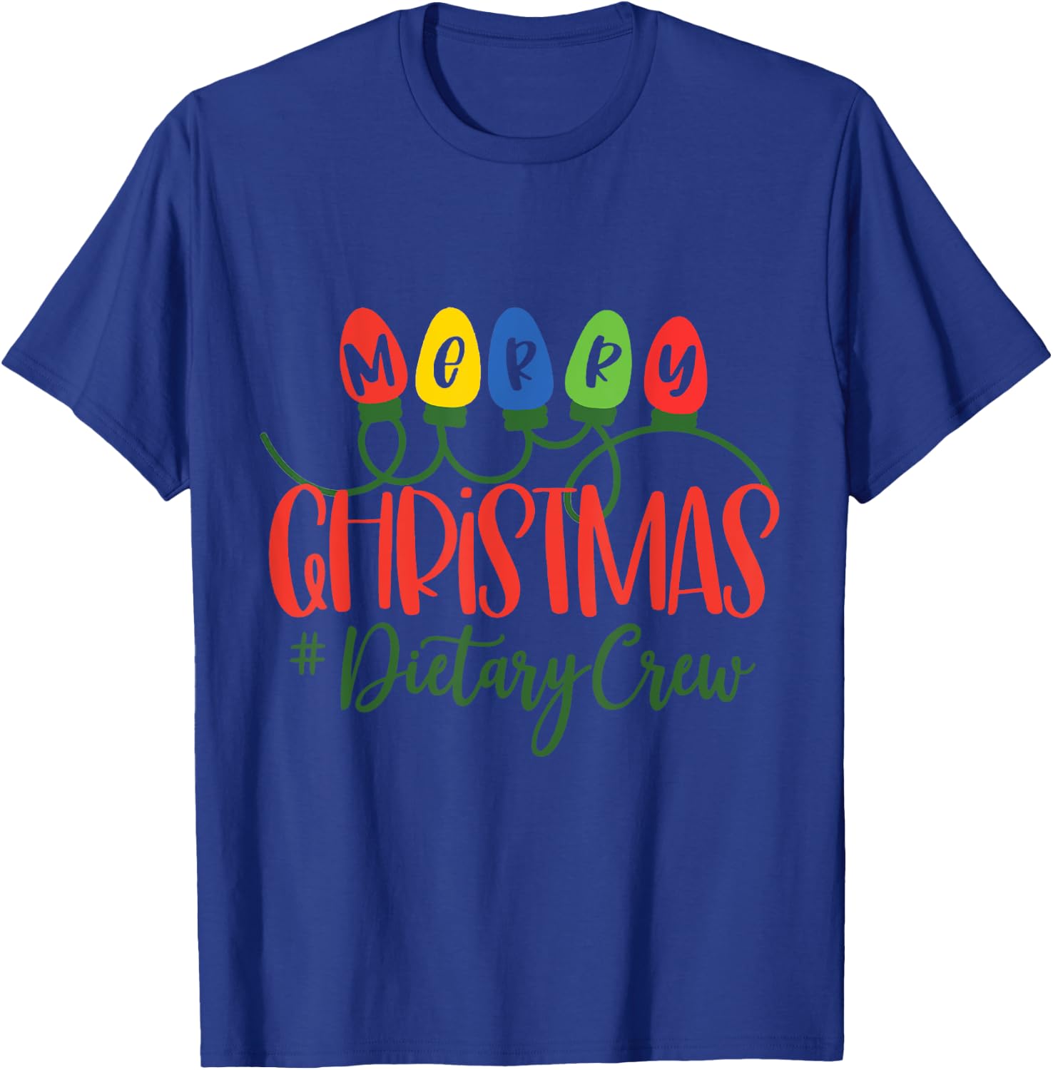 Merry Christmas Dietary Crew Christmas Light Dietary Crew T-Shirt - T-Shirt | Royal