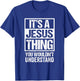 It's A Jesus Thing You Wouldn't Understand - First Name T-Shirt - T-Shirt | Royal