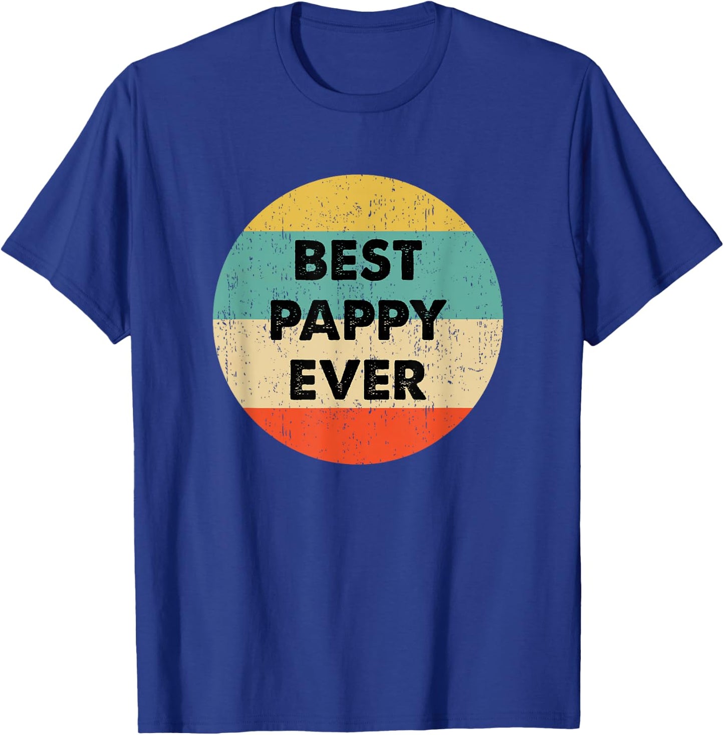 Best Pappy Ever T-Shirt - T-Shirt | Royal