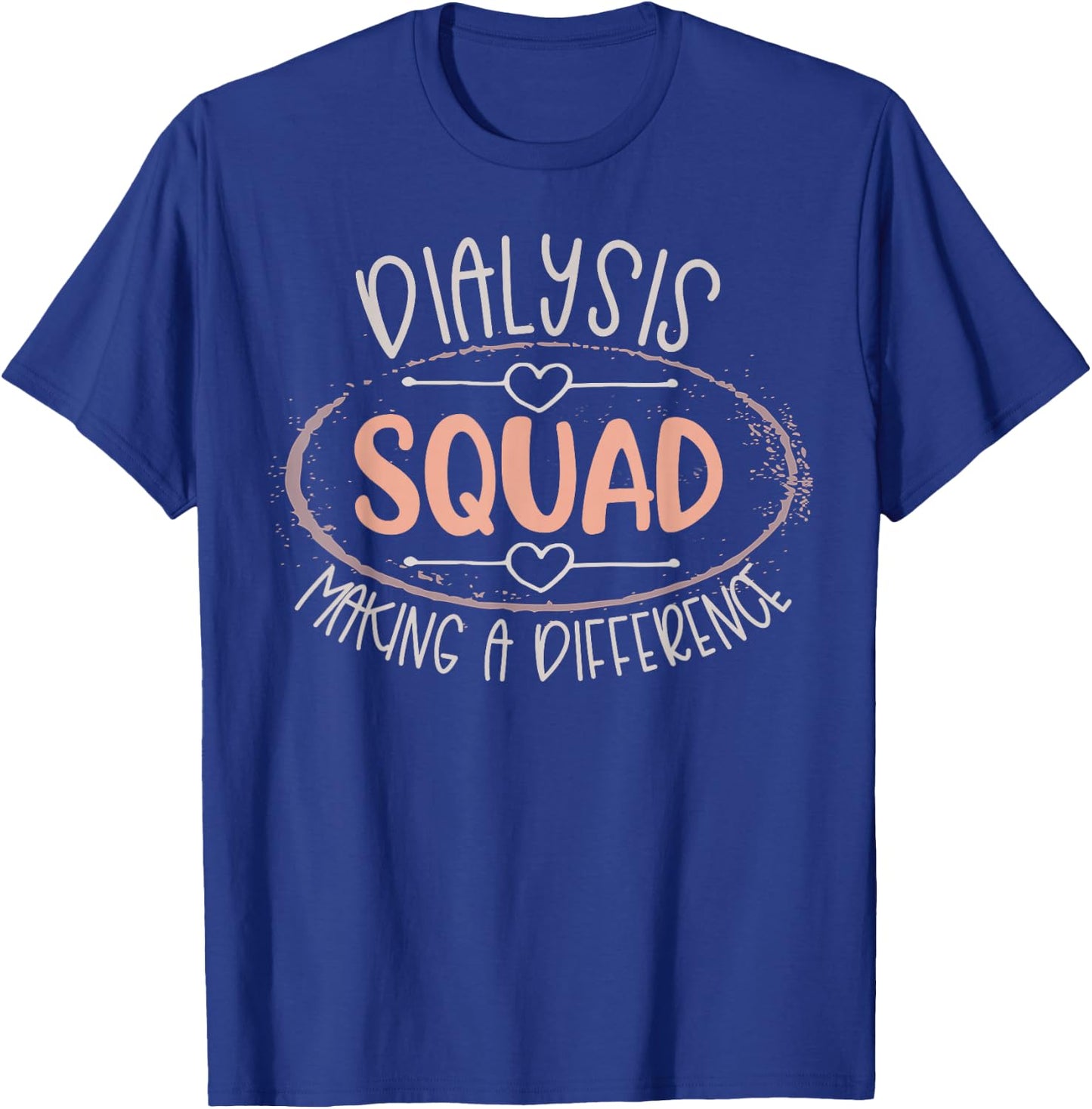 Dialysis Nurse Squad Team Kidney Crew Hemodialysis Tech T-Shirt - T-Shirt | Royal