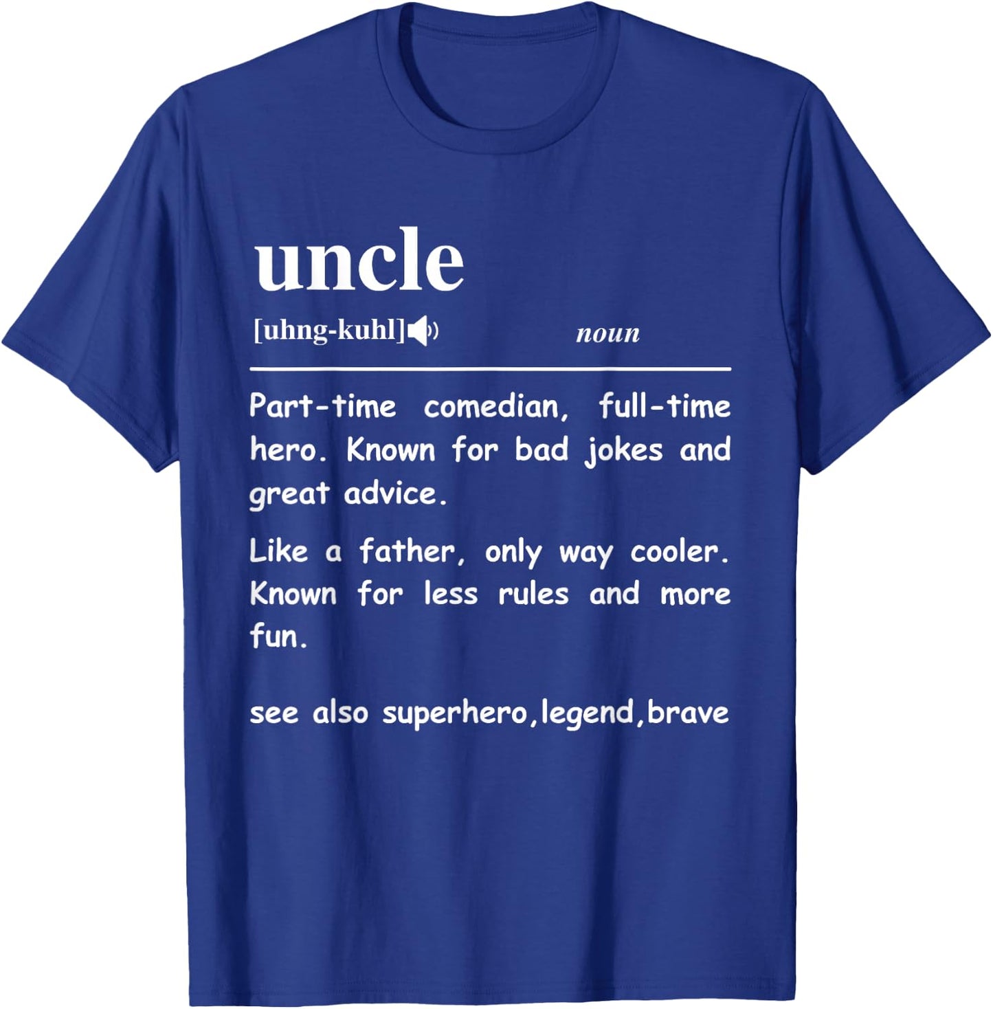 Uncle Definition Funny Uncle Definition T-Shirt - T-Shirt | Royal