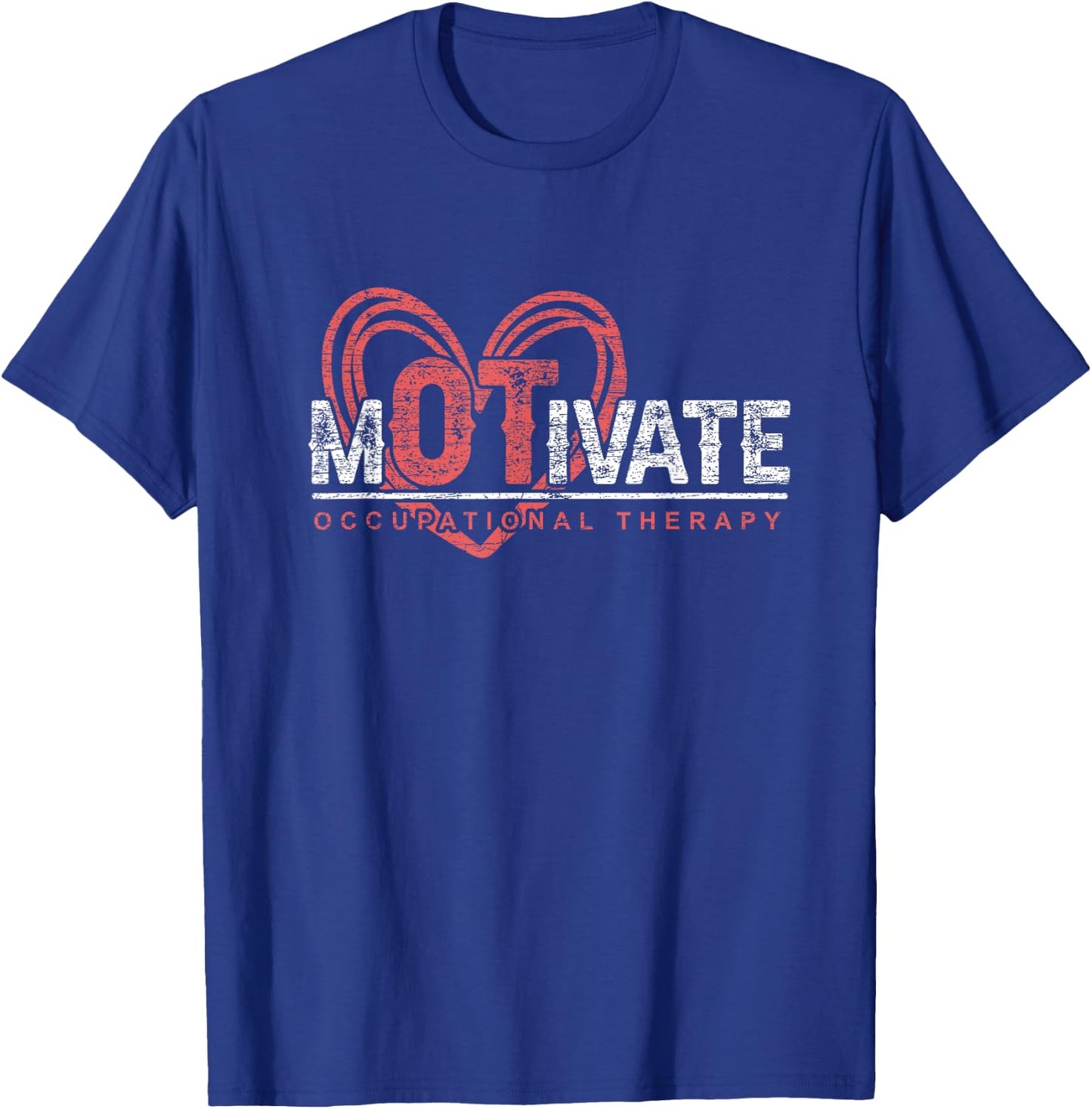 OTA Therapist Healthcare Heart Motivate Occupational Therapy T-Shirt - T-Shirt | Royal