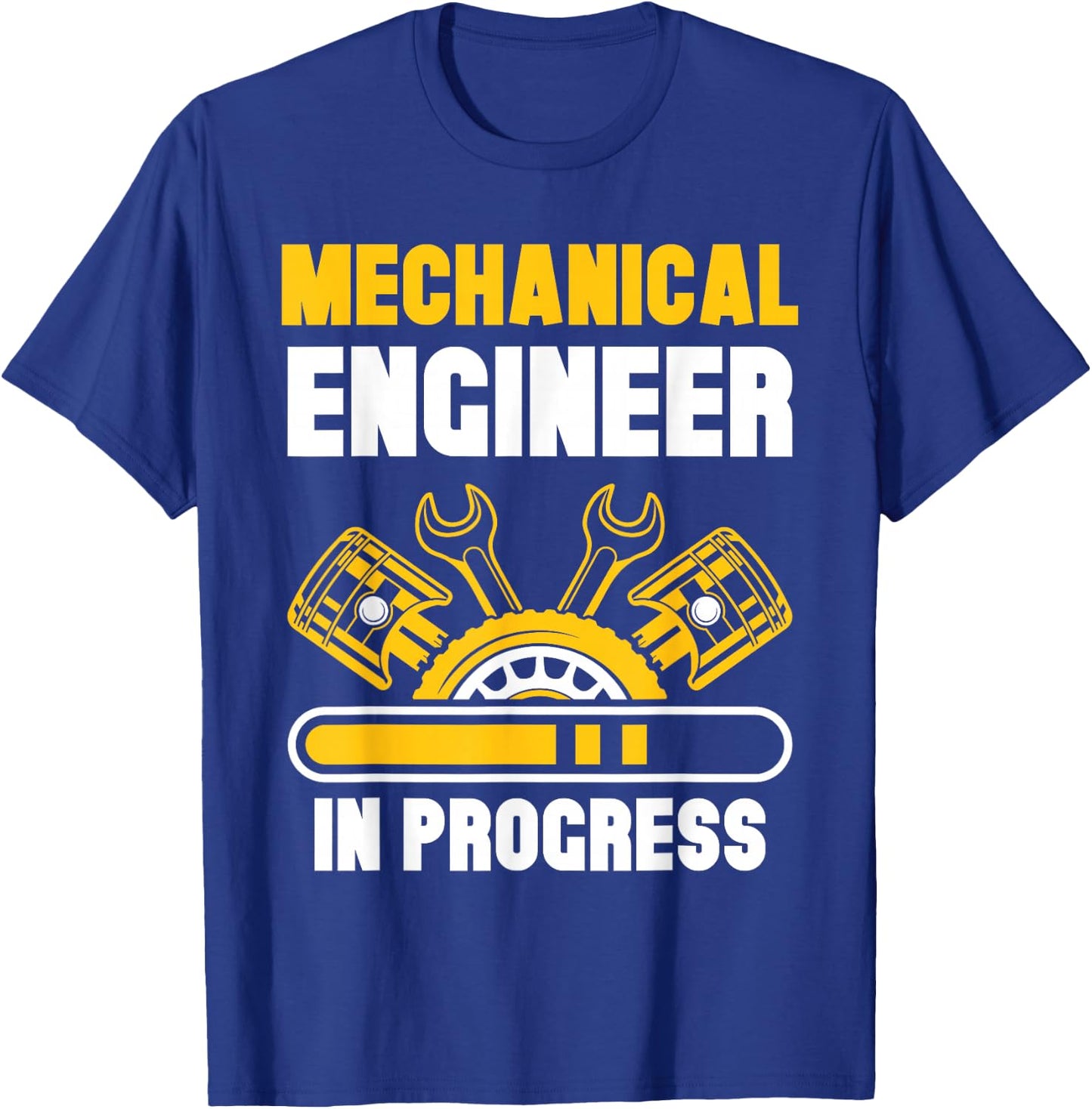 Mechanical Engineer In Progress Engineering Student Study T-Shirt - T-Shirt | Royal