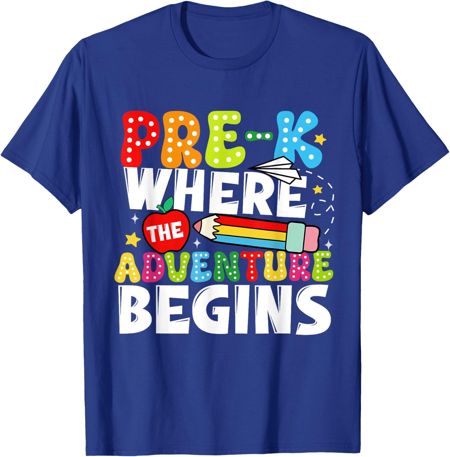 Pre-k Where The Adventure Begins First Day of Prek Teacher Men Women Kids T-Shirt - T-Shirt | Royal