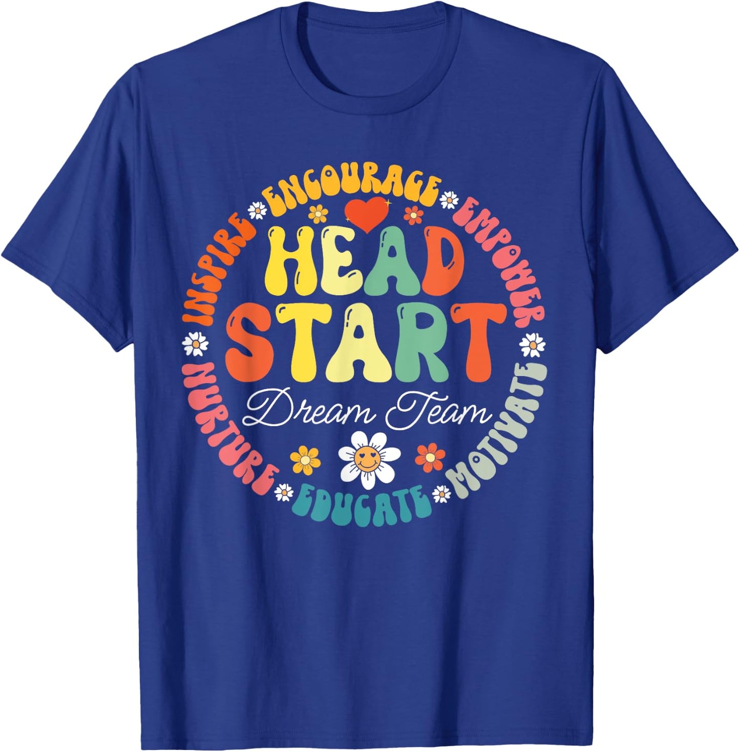 Head Start Dream Team Squad Teacher Headstart Back To School T-Shirt - T-Shirt | Royal