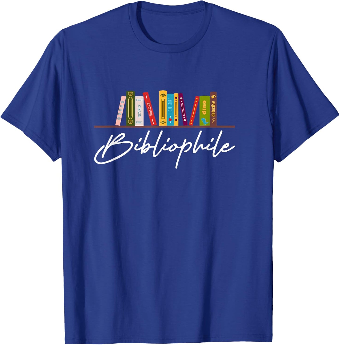 Bibliophile for Bookworms Teacher Men Women T-Shirt - T-Shirt | Royal