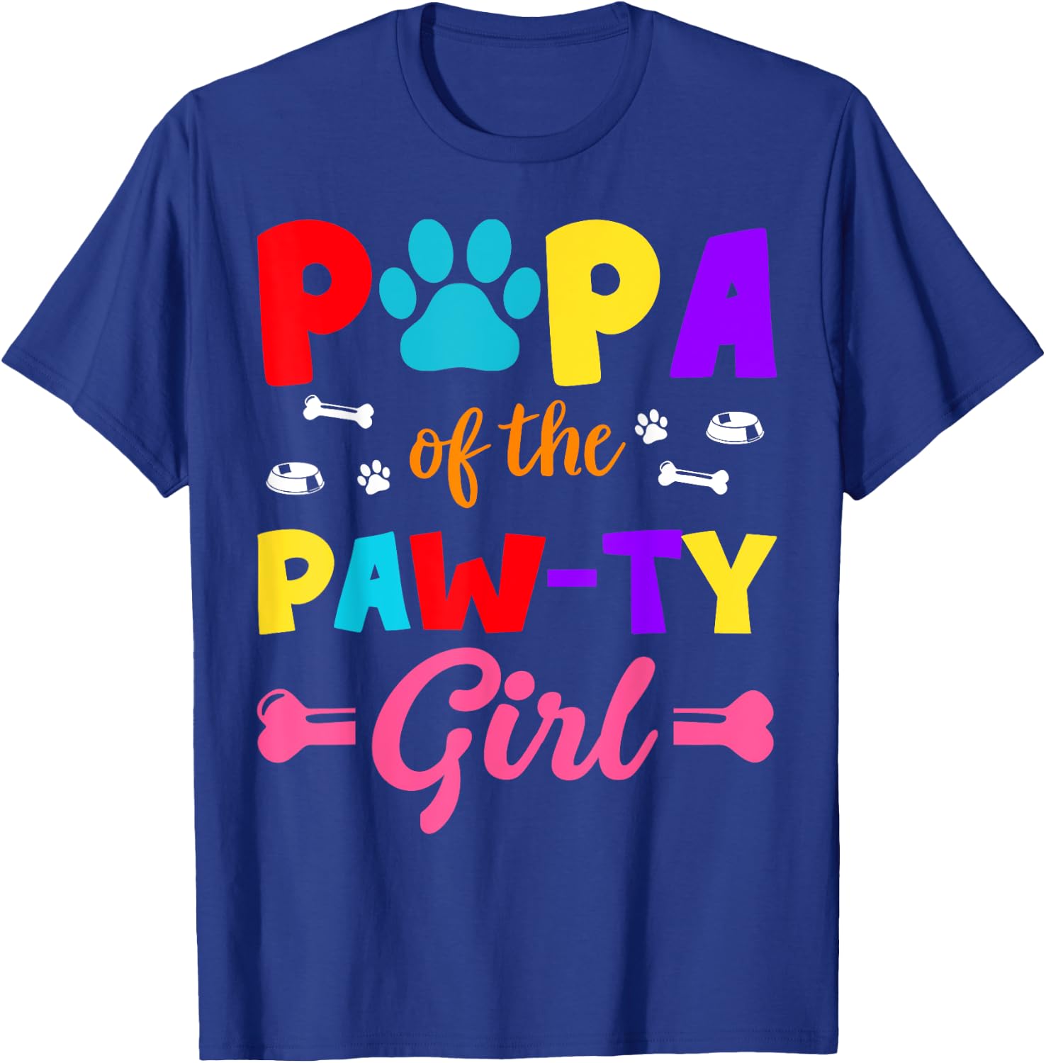 Papa Of The Paw-ty Girl Dog Family Matching Party T-Shirt - T-Shirt | Royal