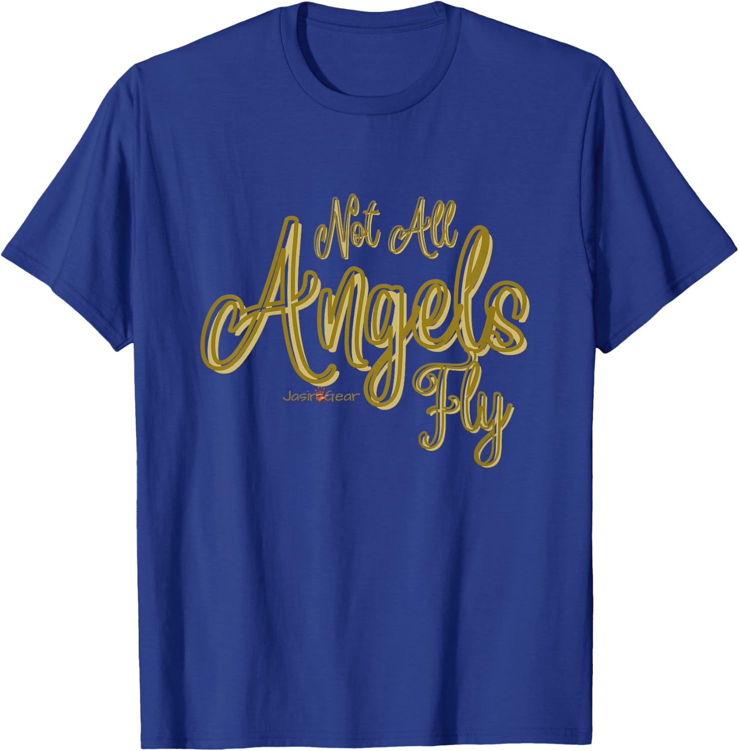 Not all Angels Fly T-Shirt - T-Shirt | Royal