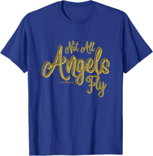 Not all Angels Fly T-Shirt - T-Shirt | Royal