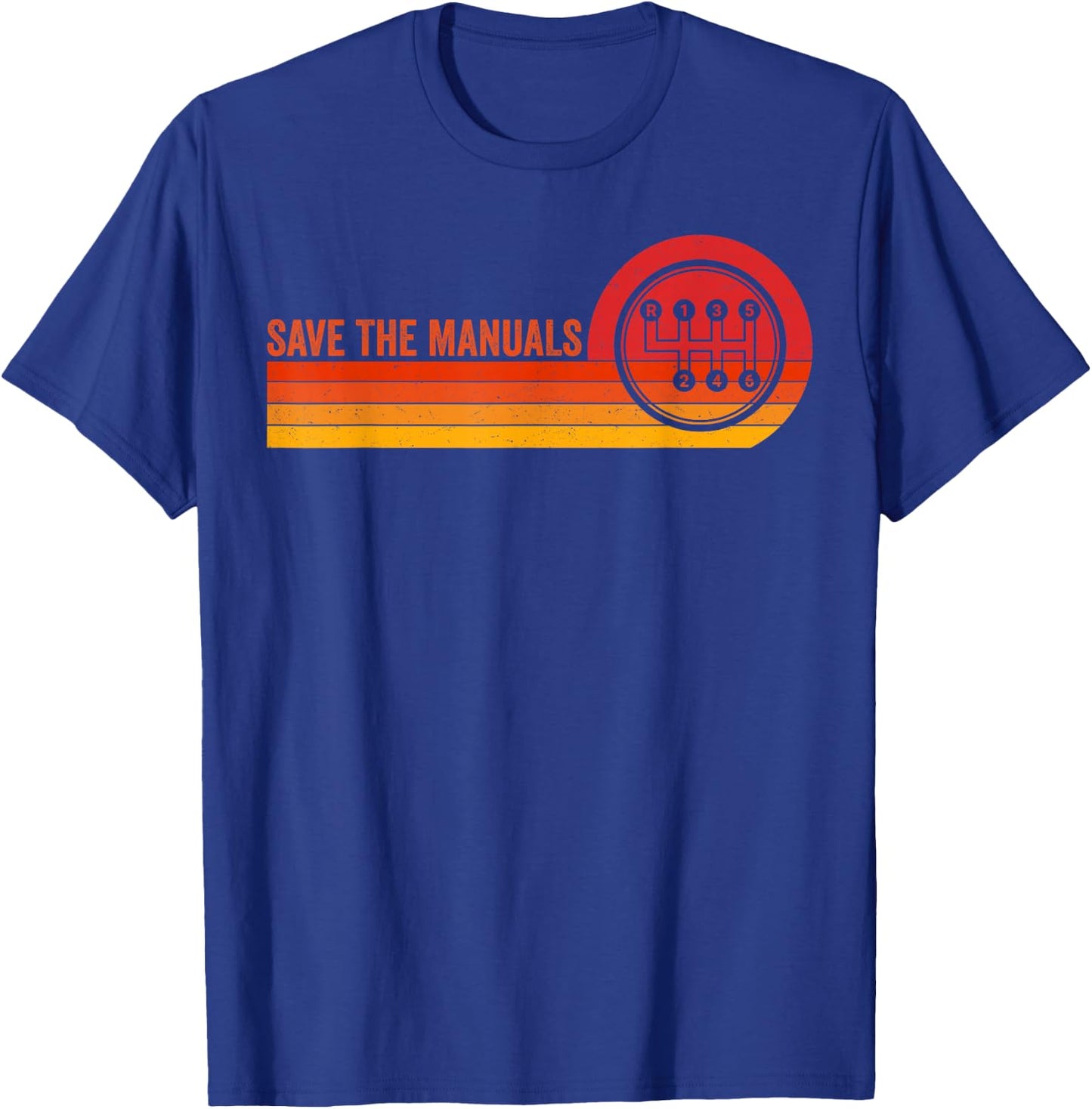 Save The Manuals 6 Speed Manual Transmission Three Pedals T-Shirt - T-Shirt | Royal