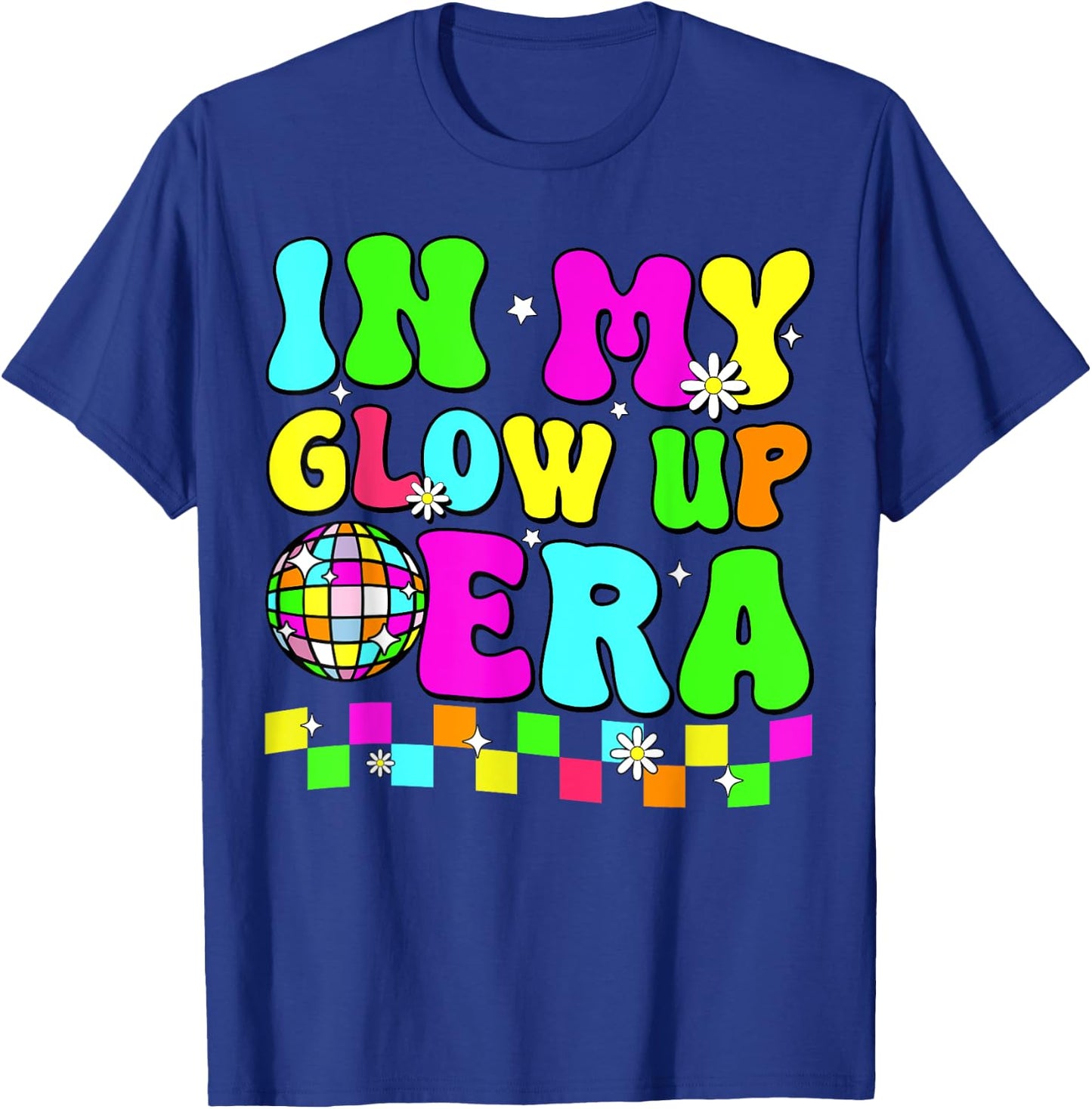 In My Glow Up Era Retro Colorful Quote Group Team Tie Dye T-Shirt - T-Shirt | Royal