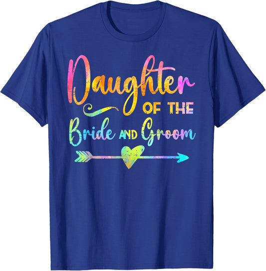 Daughter of the Bride & Groom Tie Dye Wedding Party T-Shirt - T-Shirt | Royal