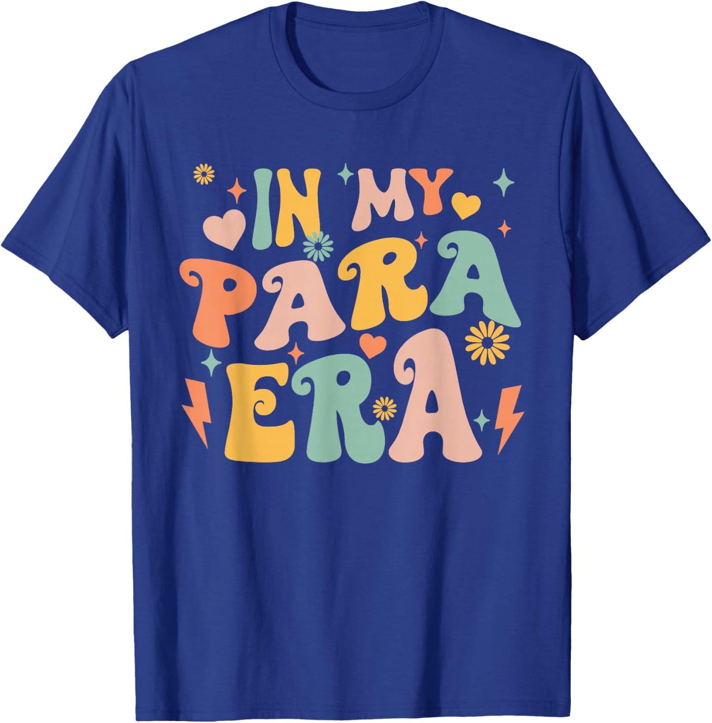 Retro Groovy In My Para Era Paraprofessional Paraeducator T-Shirt - T-Shirt | Royal