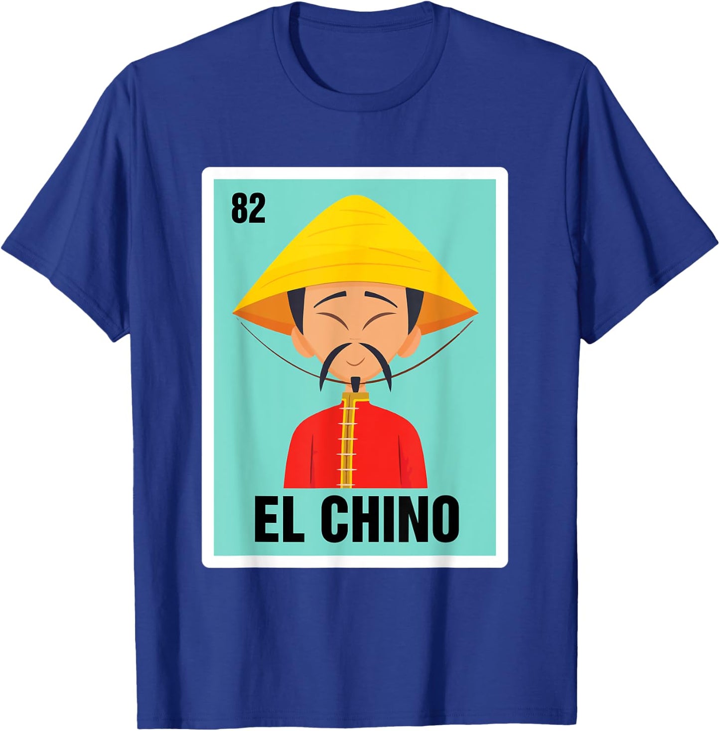 Spanish Mexicana The Chinese El Chino Mexican Bingo Card T-Shirt - T-Shirt | Royal