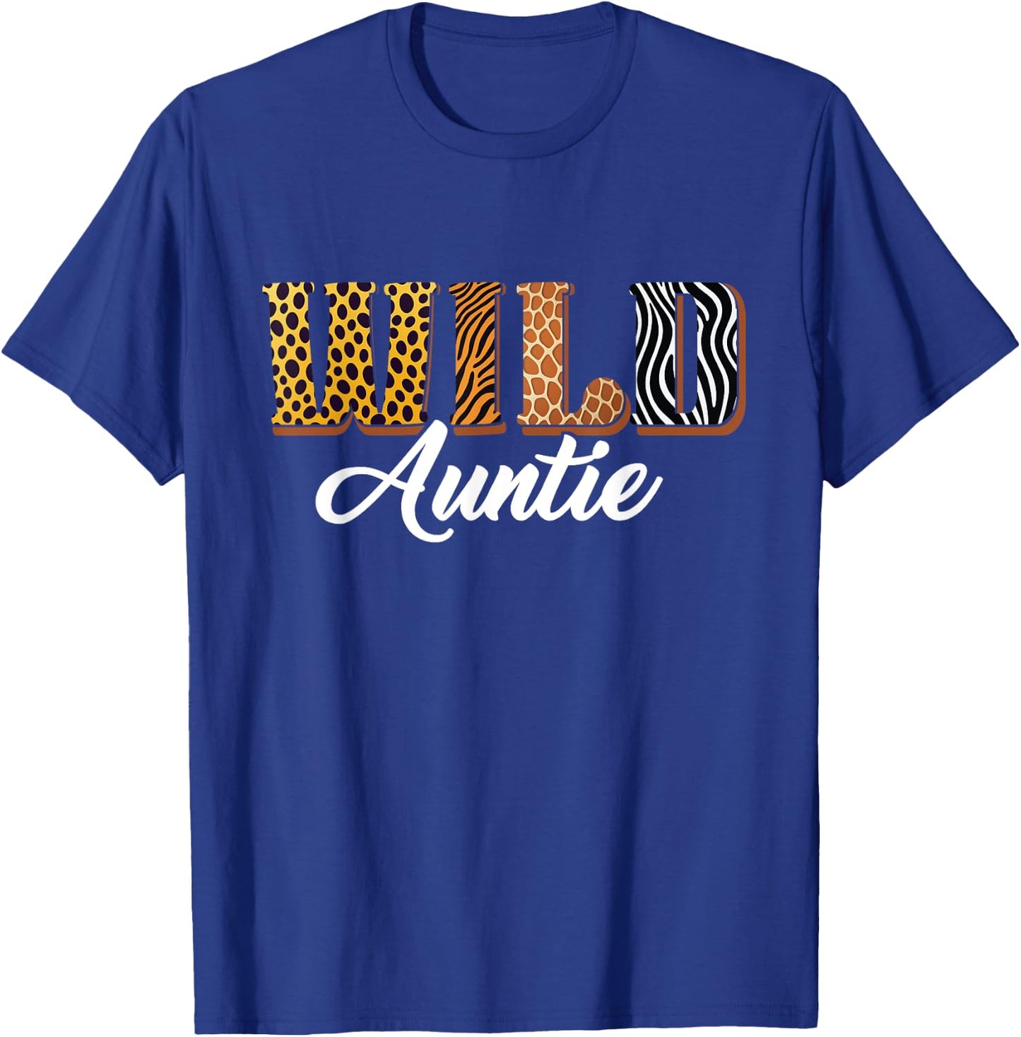 Wild Auntie Zoo Safari Jungle Animal Bday Matching Family T-Shirt - T-Shirt | Royal
