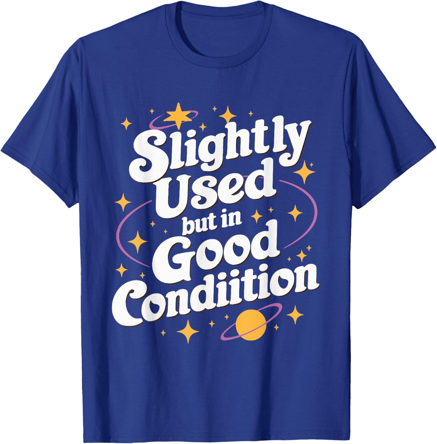 Slightly Used But In Good Condition T-Shirt - T-Shirt | Royal