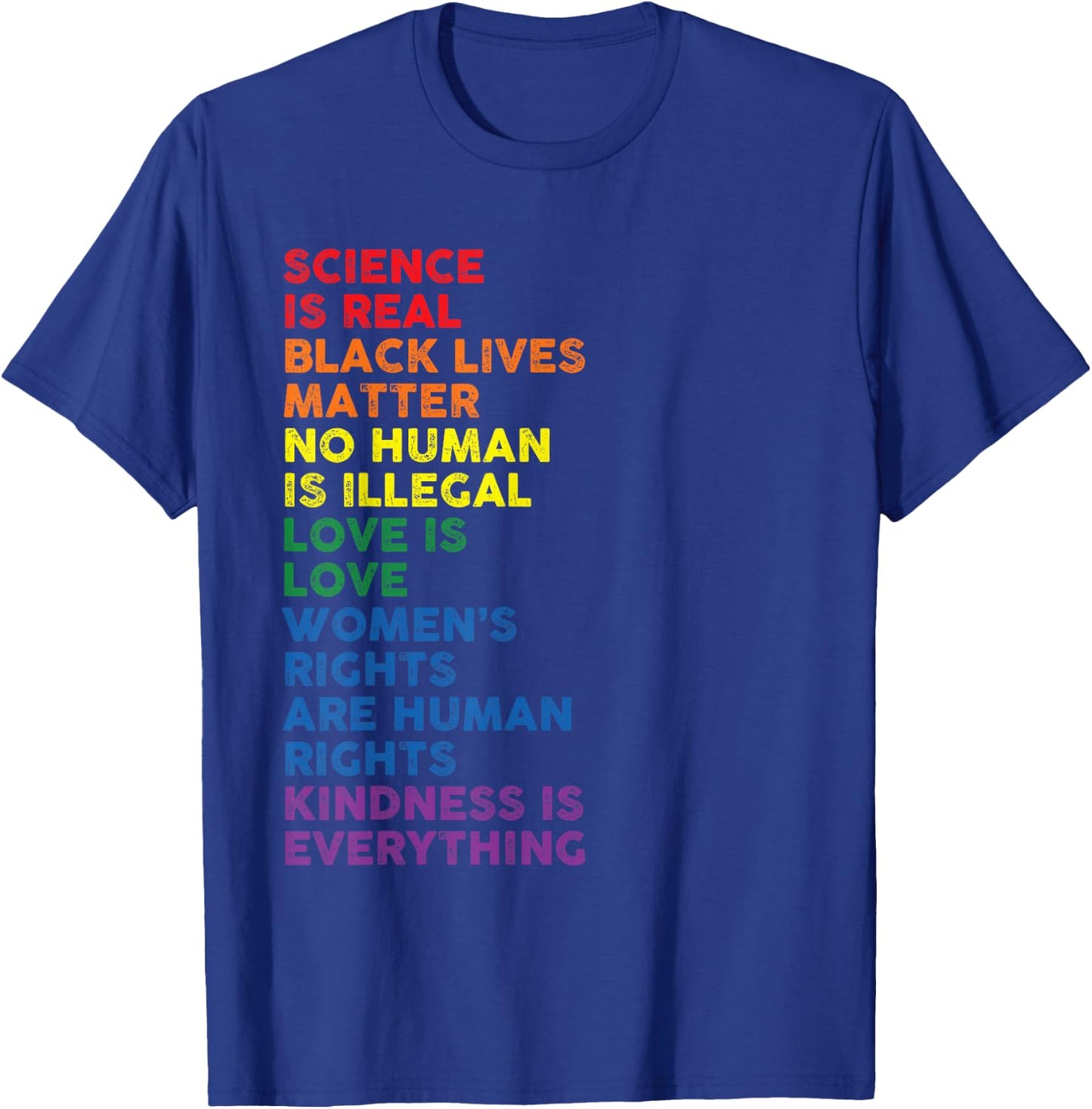 Gay Pride Science Is Real Black Lives Matter Rights T-Shirt - T-Shirt | Royal