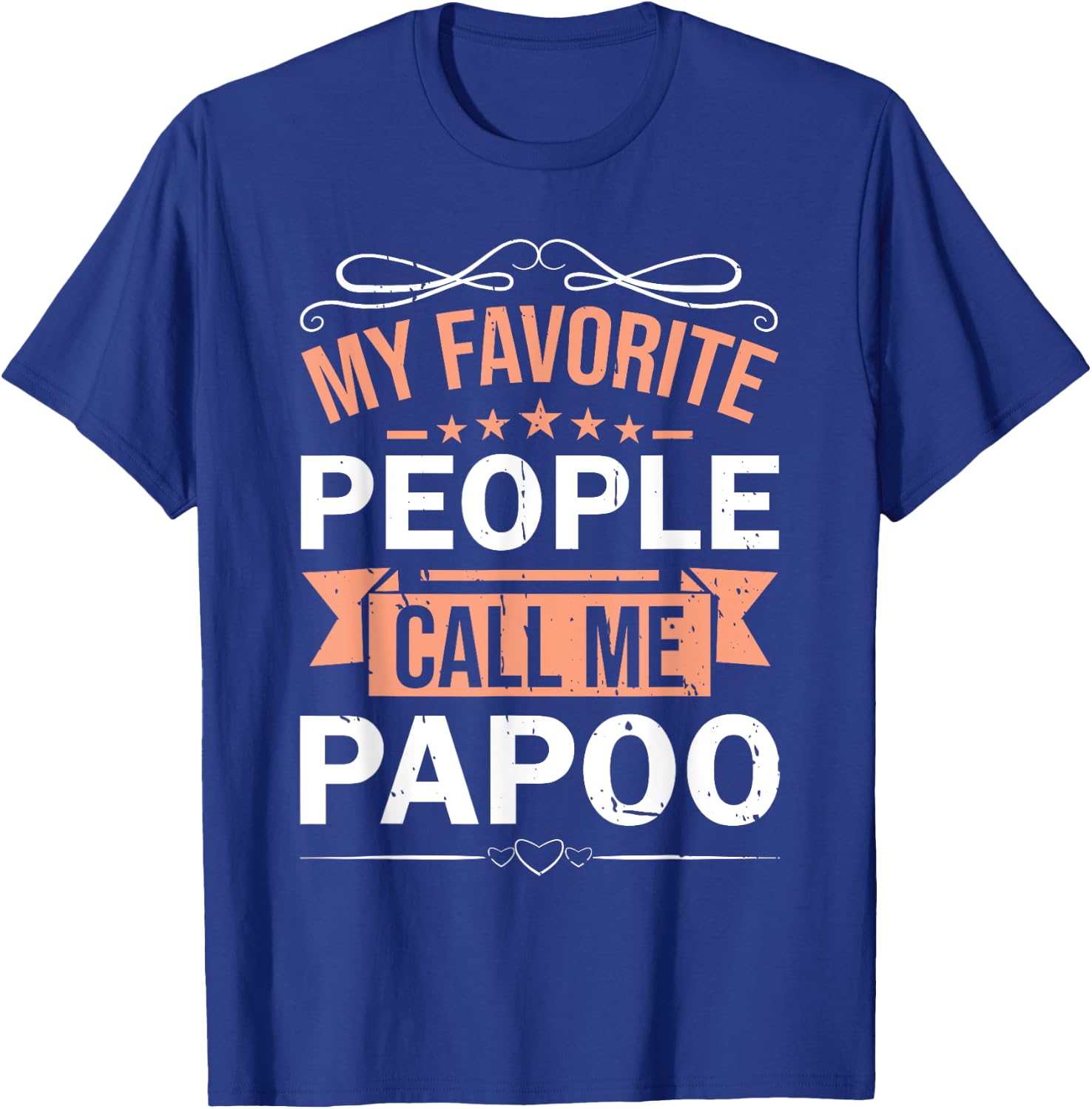 My Favorite People Call Me Papoo Retro Men Father's Day T-Shirt - T-Shirt | Royal