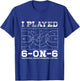 I Played 6 On 6 The-Original Women's Basketball Player Coach T-Shirt - T-Shirt | Royal