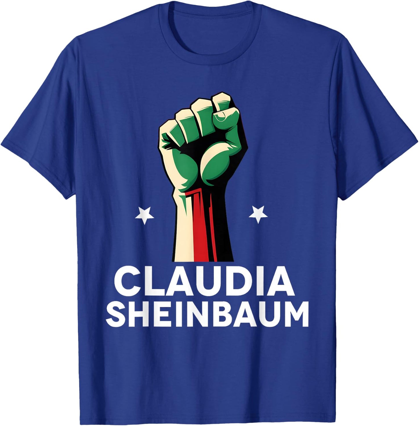 Claudia Sheinbaum 2024 Mexico's First Woman President T-Shirt - T-Shirt | Royal
