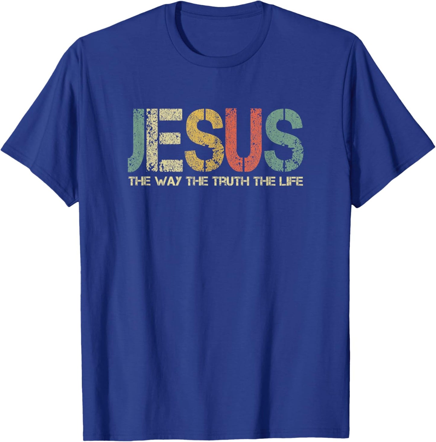 Christian Jesus The Way Truth Life God Fun Church Worshiping T-Shirt - T-Shirt | Royal