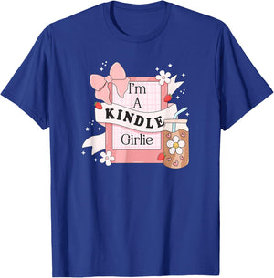 I'm A Kindle Girlie, Funny Book Lover, Funny Bookish T-Shirt - T-Shirt | Royal