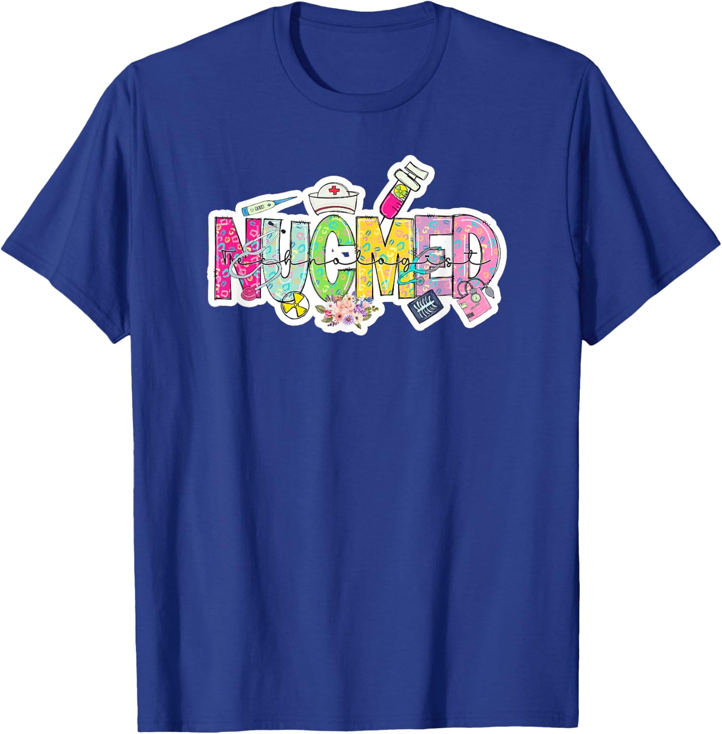 NUCMED Technologist - Nuclear Medicine Technologists T-Shirt - T-Shirt | Royal