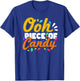 Oh Piece of Candy - Meme Funny T-Shirt - T-Shirt | Royal