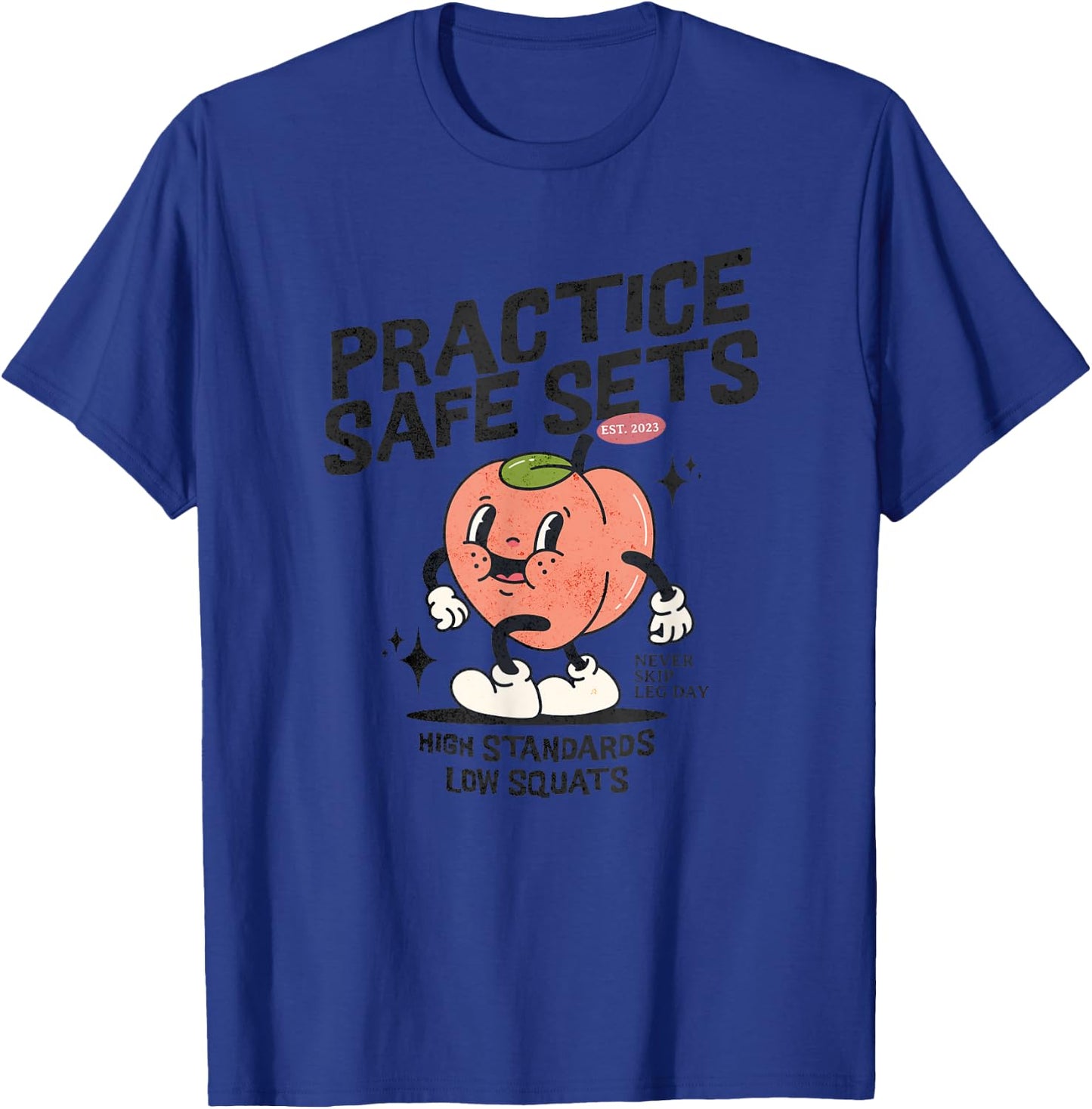 Practice Safe Sets Funny Gym and Fitness Gym Lover T-Shirt - T-Shirt | Royal