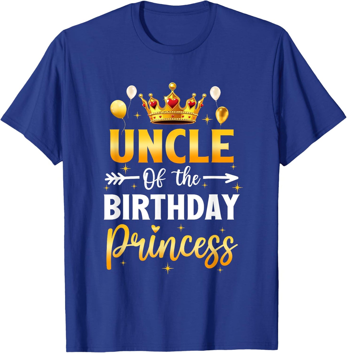 Uncle Of The Birthday Princess Birthday Girl Party Family T-Shirt - T-Shirt | Royal