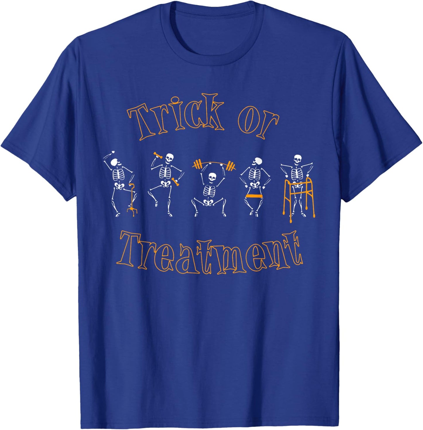 Trick Or Treatment Physical Therapy Skeleton Halloween PT T-Shirt - T-Shirt | Royal