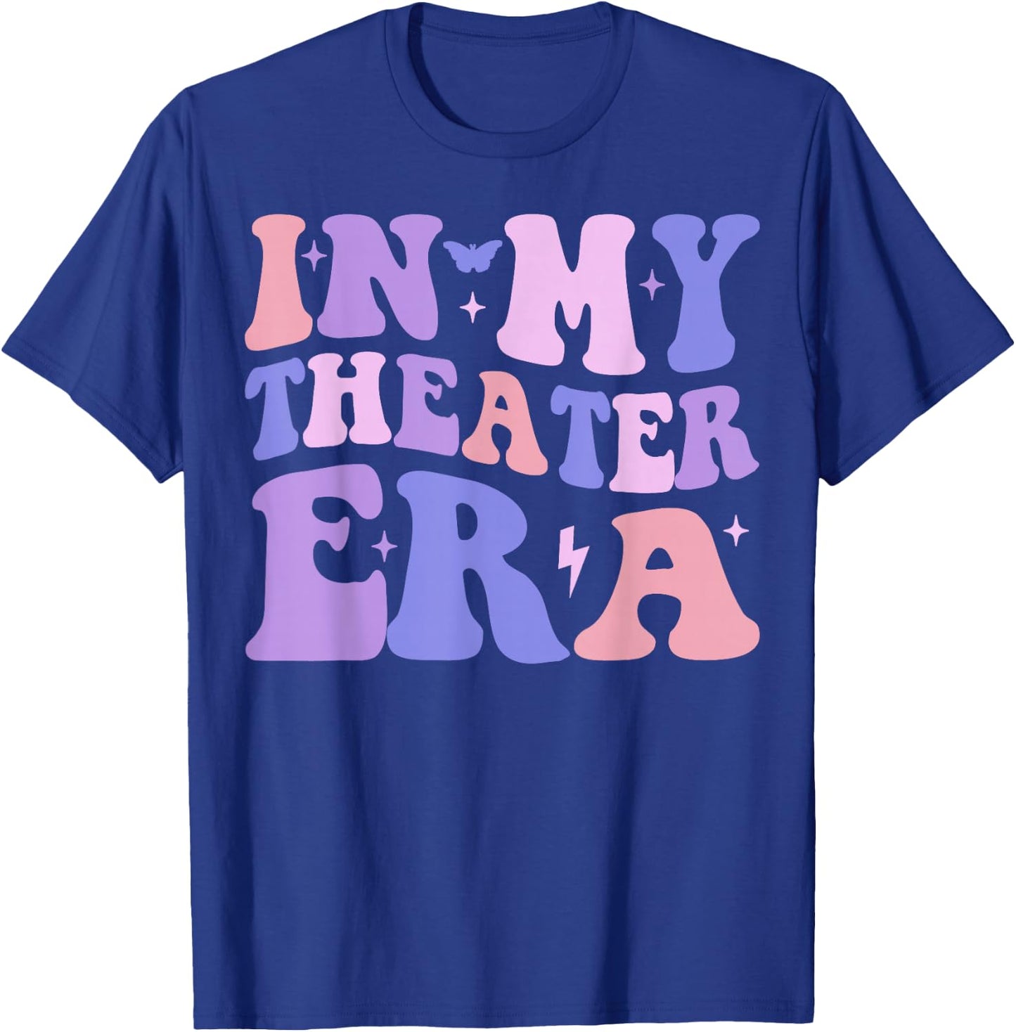 Groovy in My Theater Era Theater Lover Acting Teacher Girl T-Shirt - T-Shirt | Royal