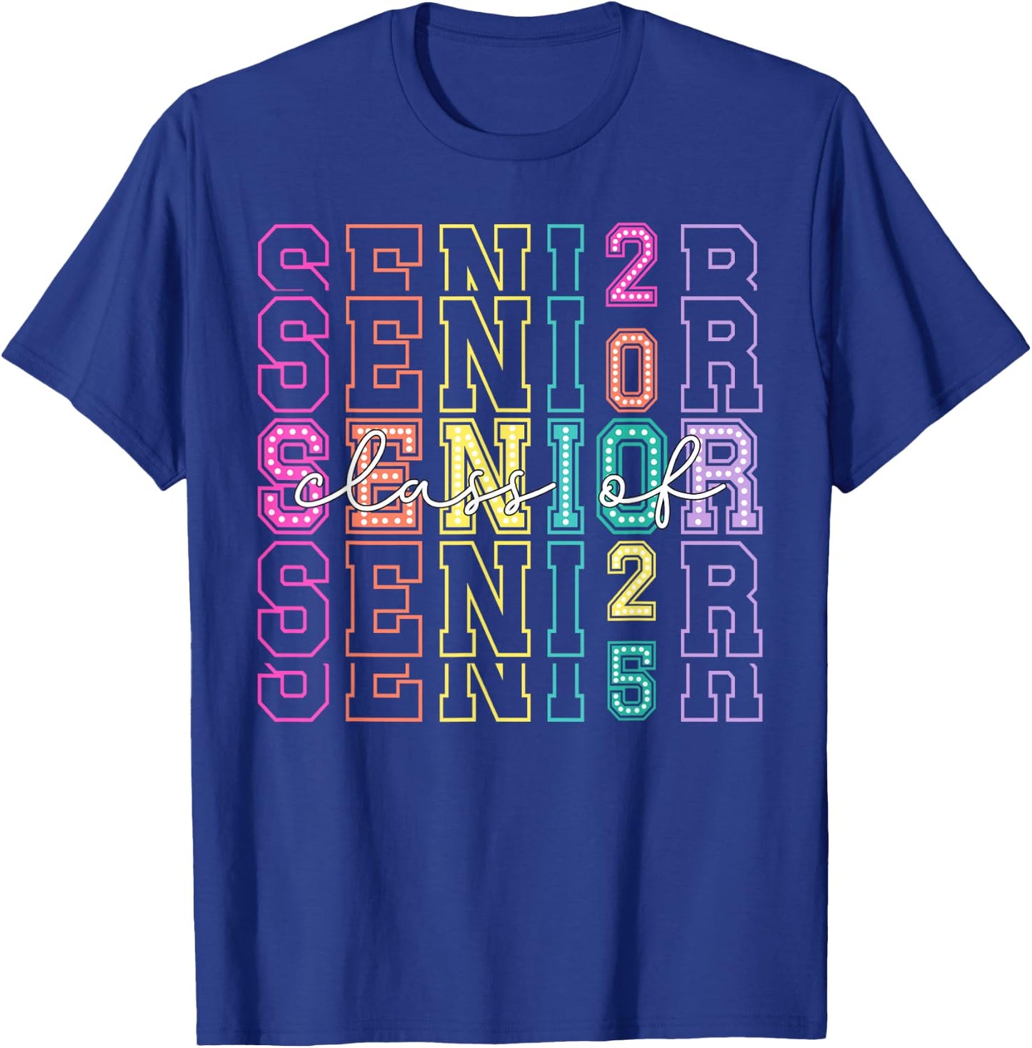Class of 2025 Senior 2025 Graduation 2025 Back To School T-Shirt - T-Shirt | Royal