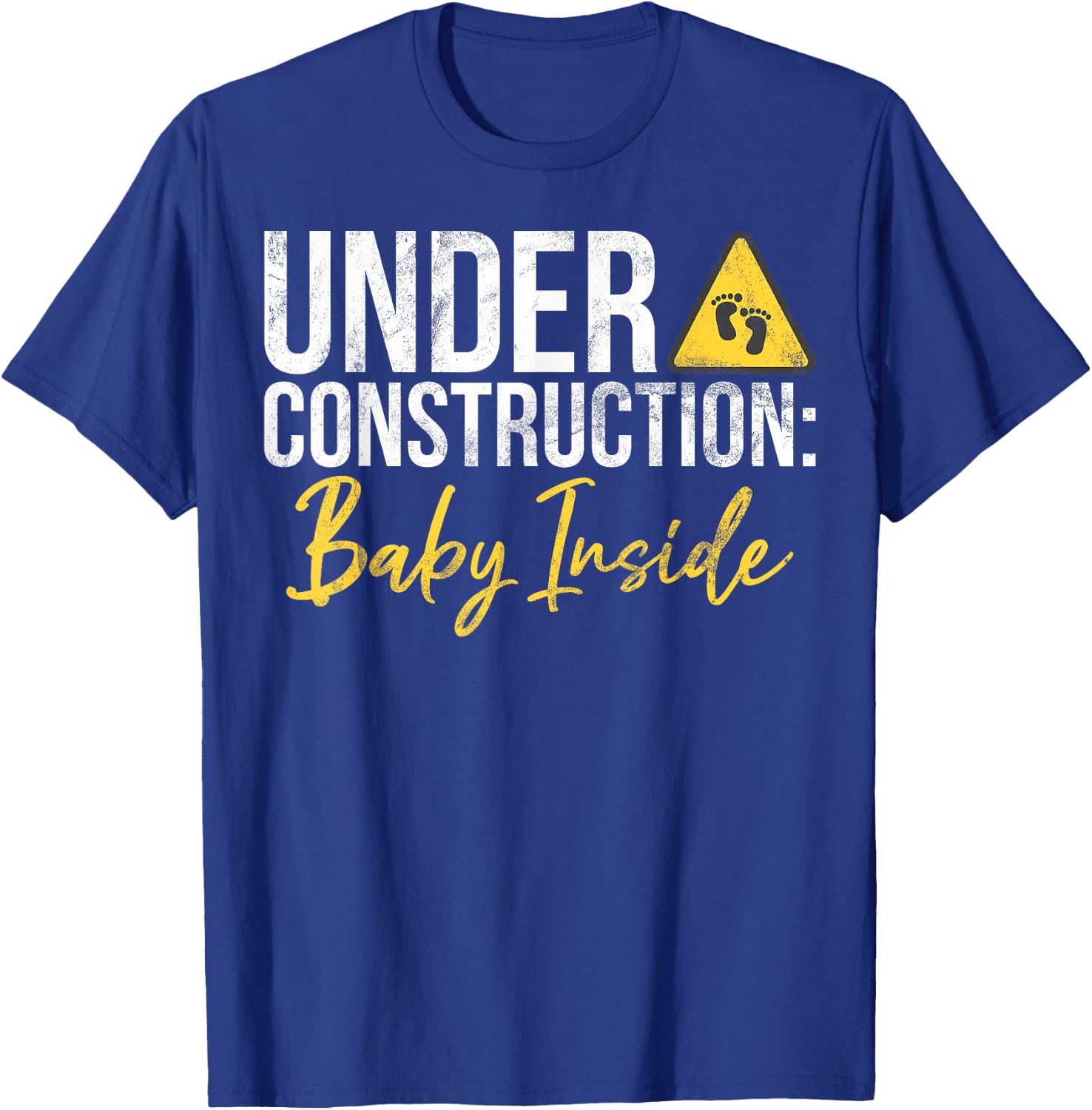 Under Construction Baby Inside Baby Shower T-Shirt - T-Shirt | Royal