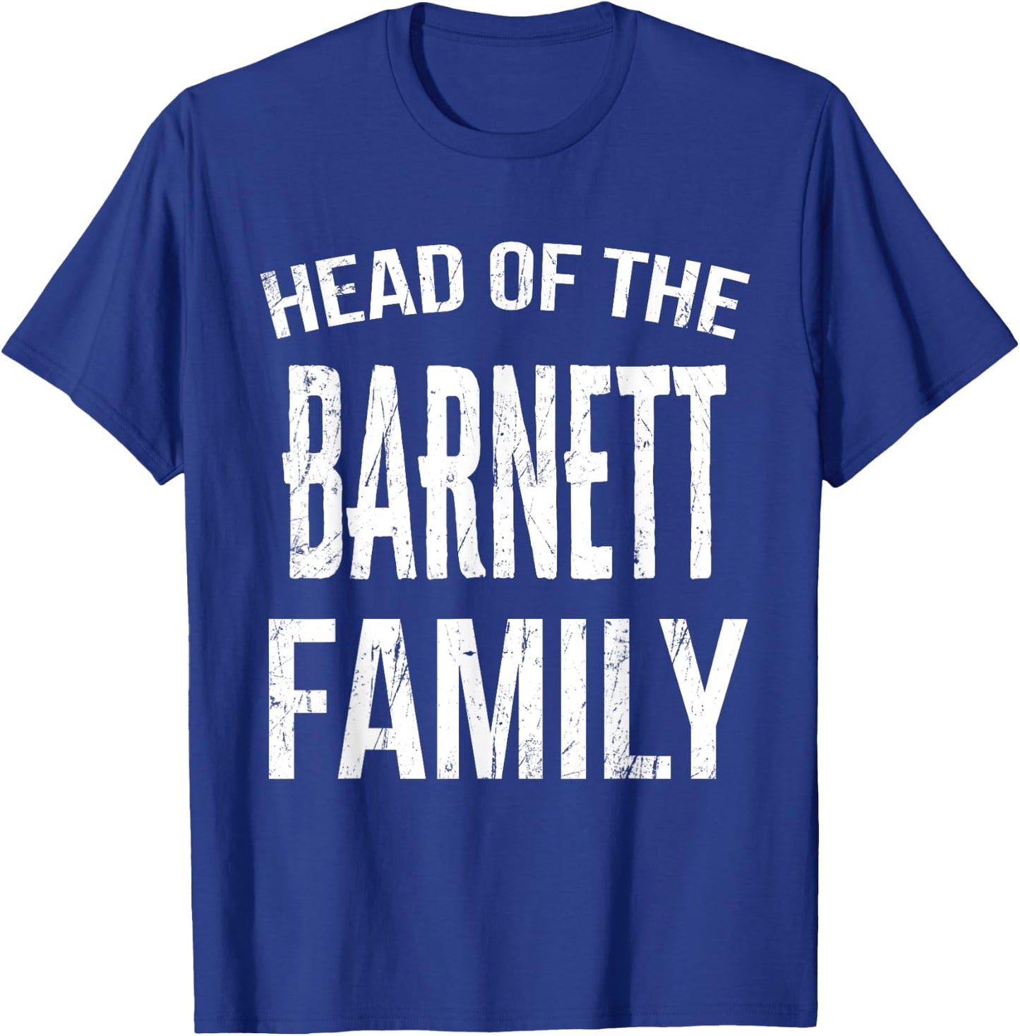 Head Of The Barnett Family Reunion T-Shirt - T-Shirt | Royal