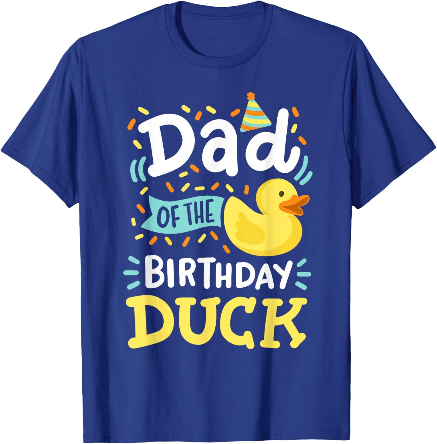 Dad Of The Birthday Duck Boy Rubber Duck Bday Family T-Shirt - T-Shirt | Royal