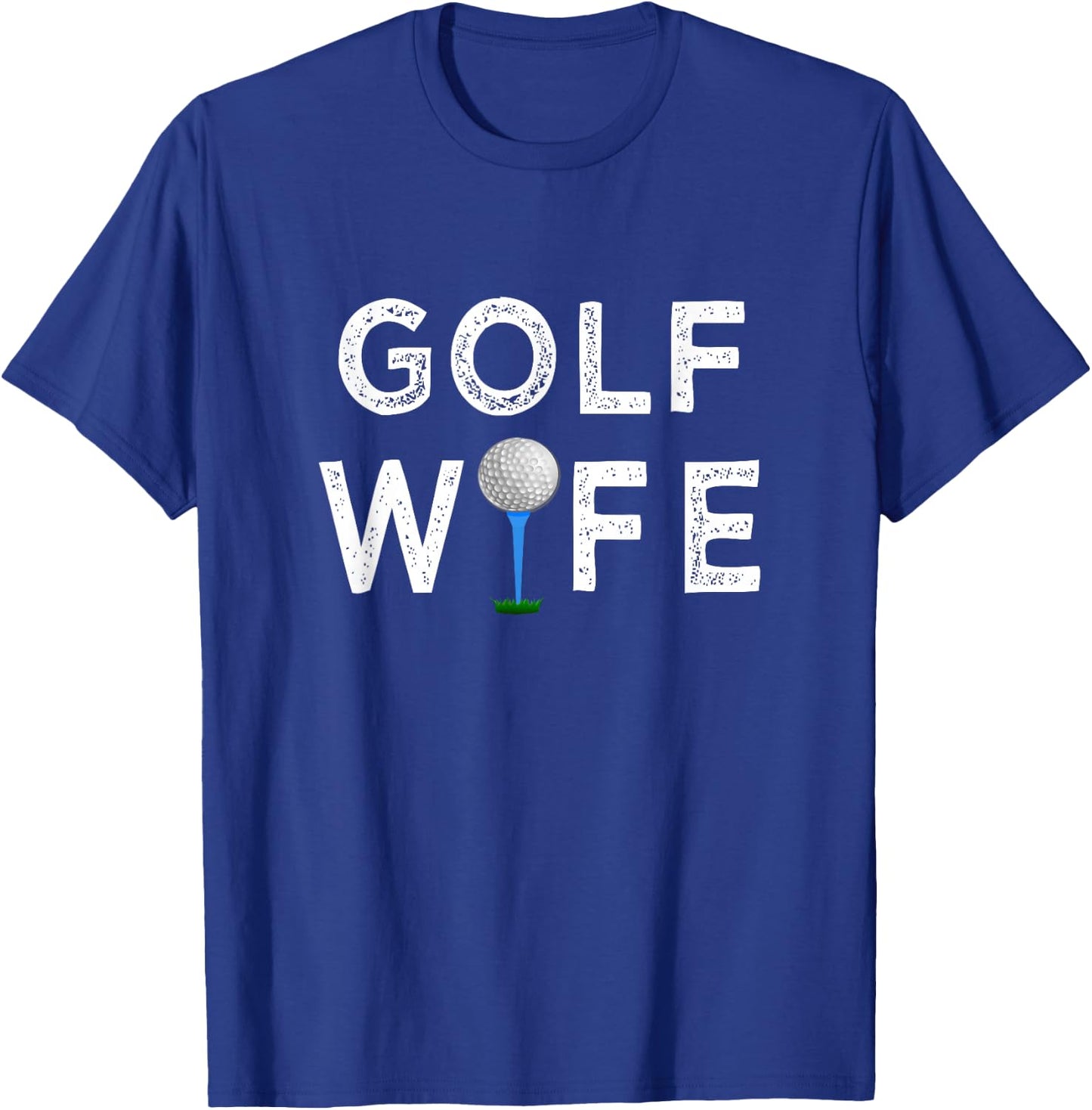 Golf Wife Par Time Golf Player Lover Gift Pun Meme T-Shirt - T-Shirt | Royal