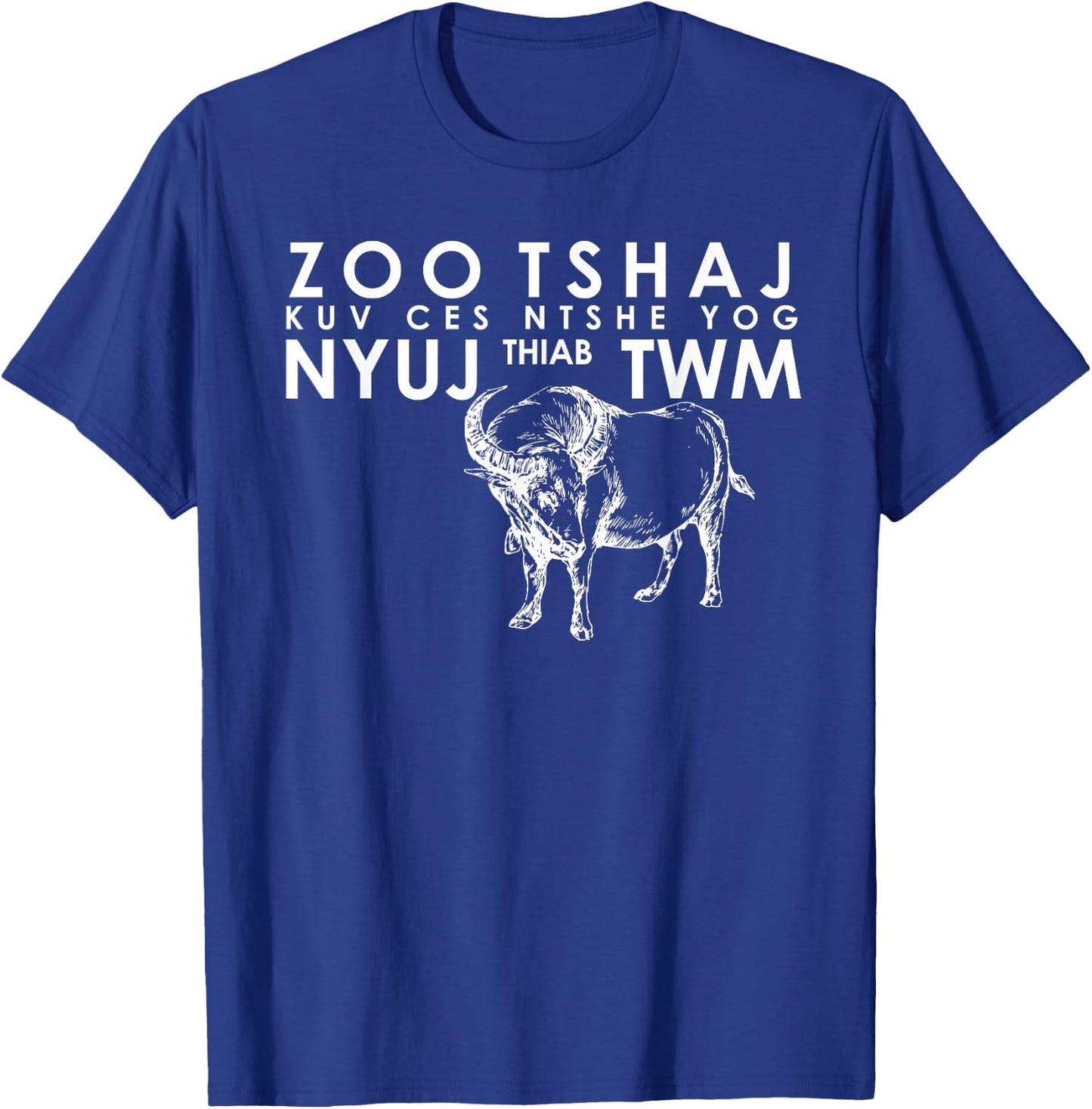 Hmong Handsome or Beautiful T Shirt Cow and Water Buffalo T-Shirt - T-Shirt | Royal