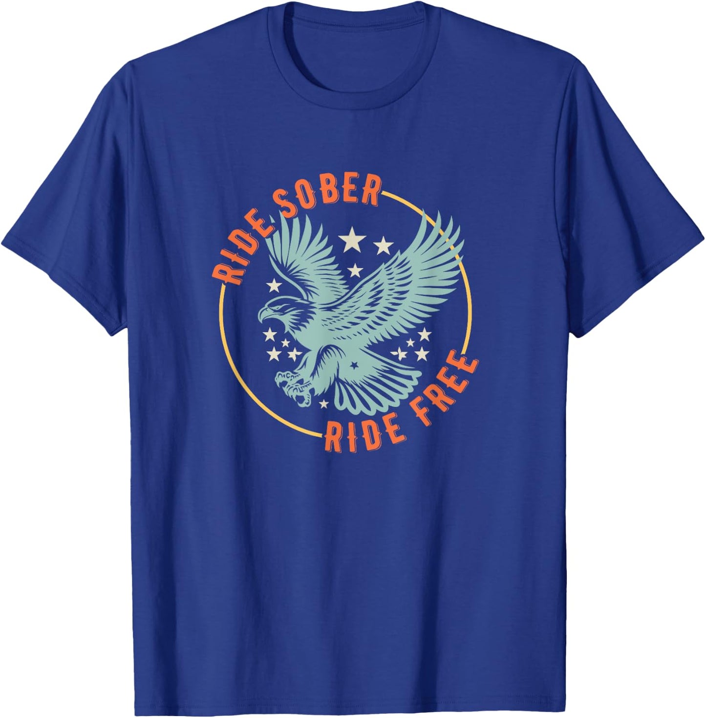 Ride Sober Ride Free AA American Military Eagle Motorcycle T-Shirt - T-Shirt | Royal