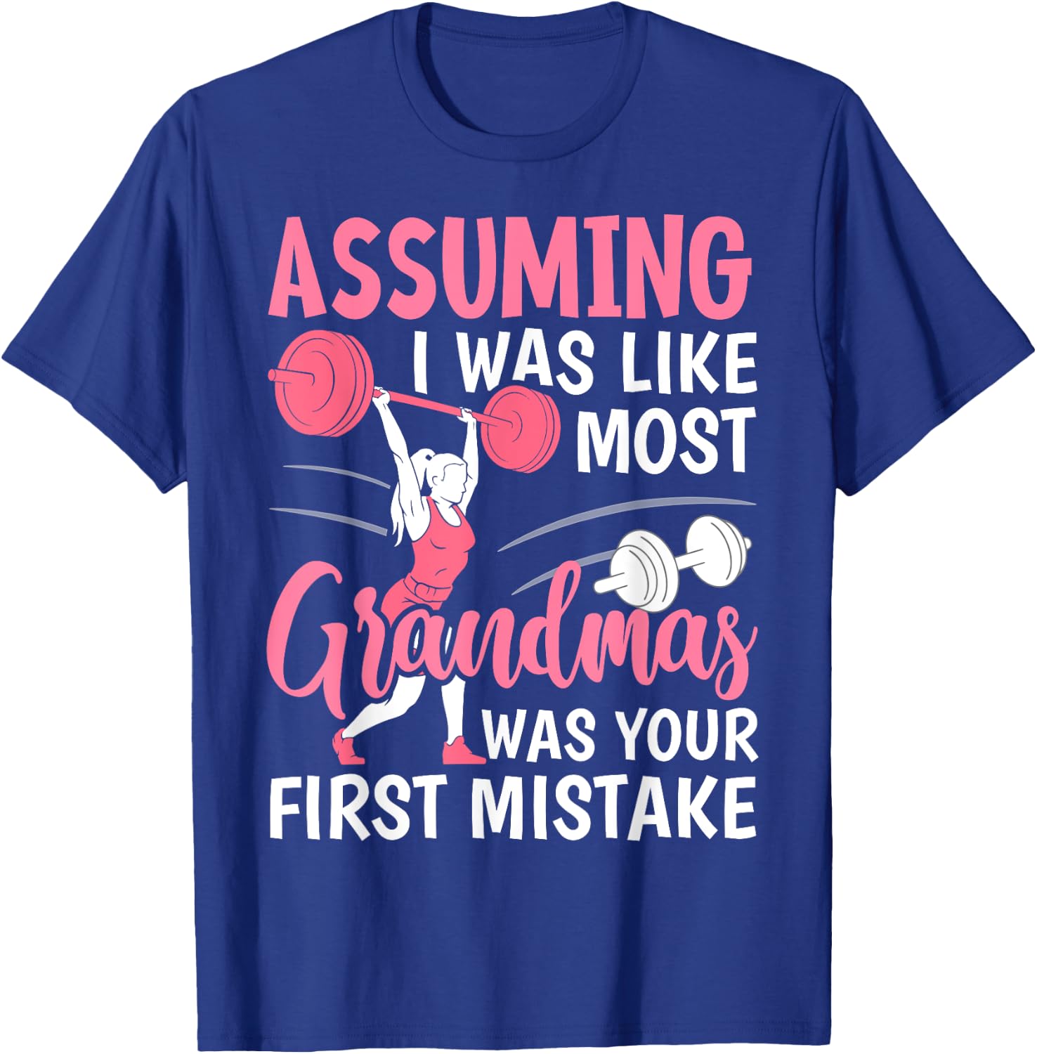 Cherished Moms Collection for Mother's Day Assuming I Was Like Most Grandmas Fitness Workout Grandma , Small, Black T-Shirt - T-Shirt | Royal