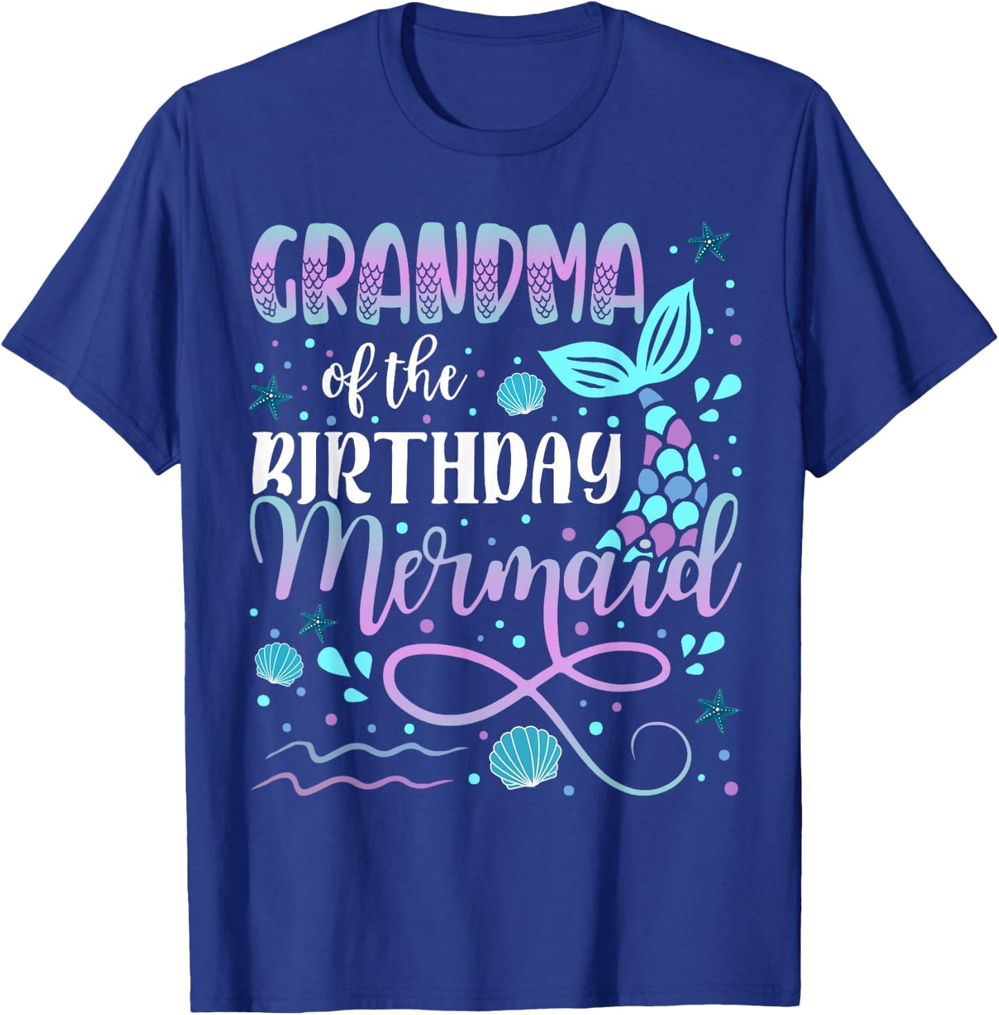 Grandma Of The Birthday Mermaid Matching Family T-Shirt - T-Shirt | Royal