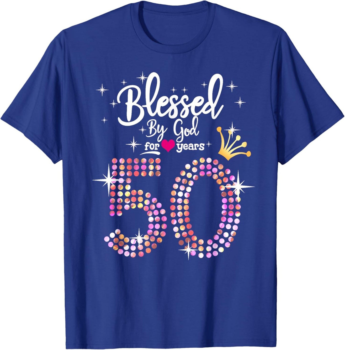 Blessed by God for 50 Years 50th Birthday Anniversary T-Shirt - T-Shirt | Royal