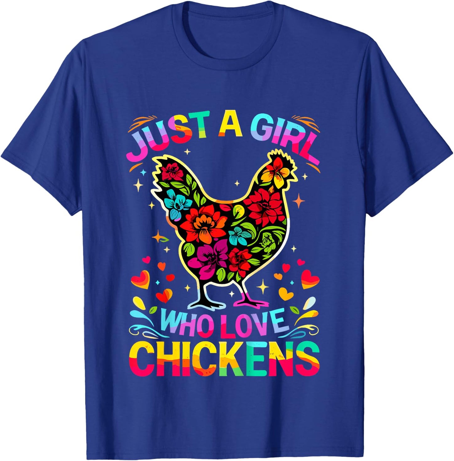 Chicken Just A Girl Who Loves Chickens T-Shirt - T-Shirt | Royal