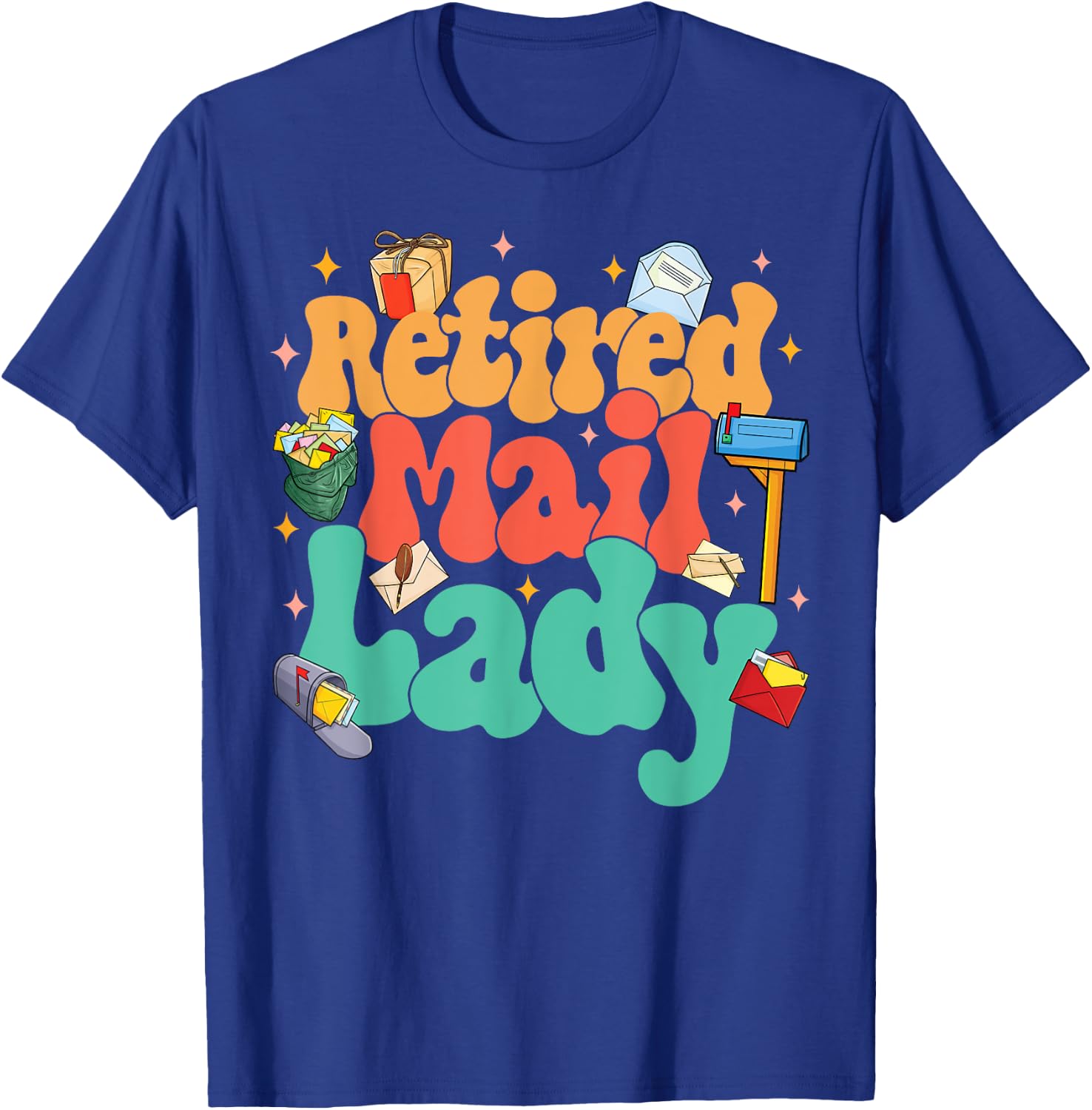 Retired Postal Worker Retirement Party Retired Mail Lady T-Shirt - T-Shirt | Royal