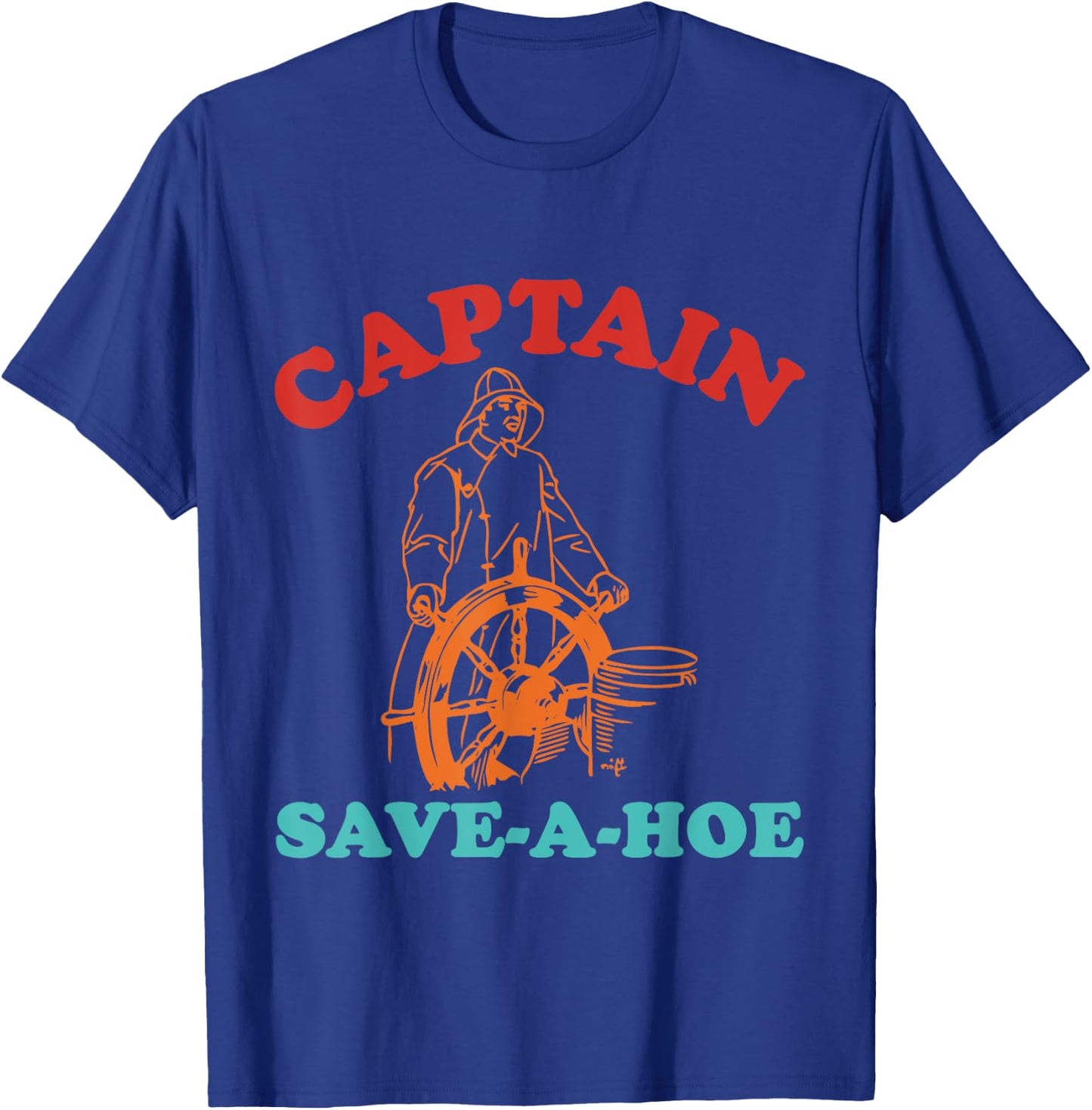 Captain Save-A-Hoe Vintage Design T-Shirt - T-Shirt | Royal