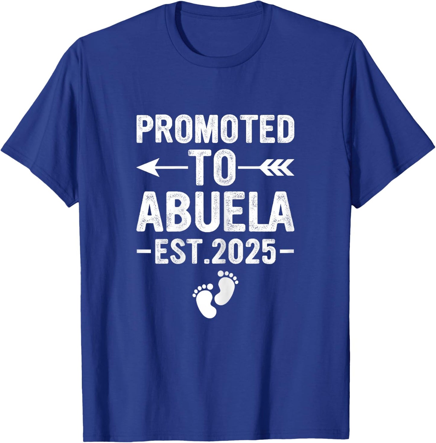 Promoted to Abuela 2025, Soon to Be Abuela Spanish Grandma T-Shirt - T-Shirt | Royal